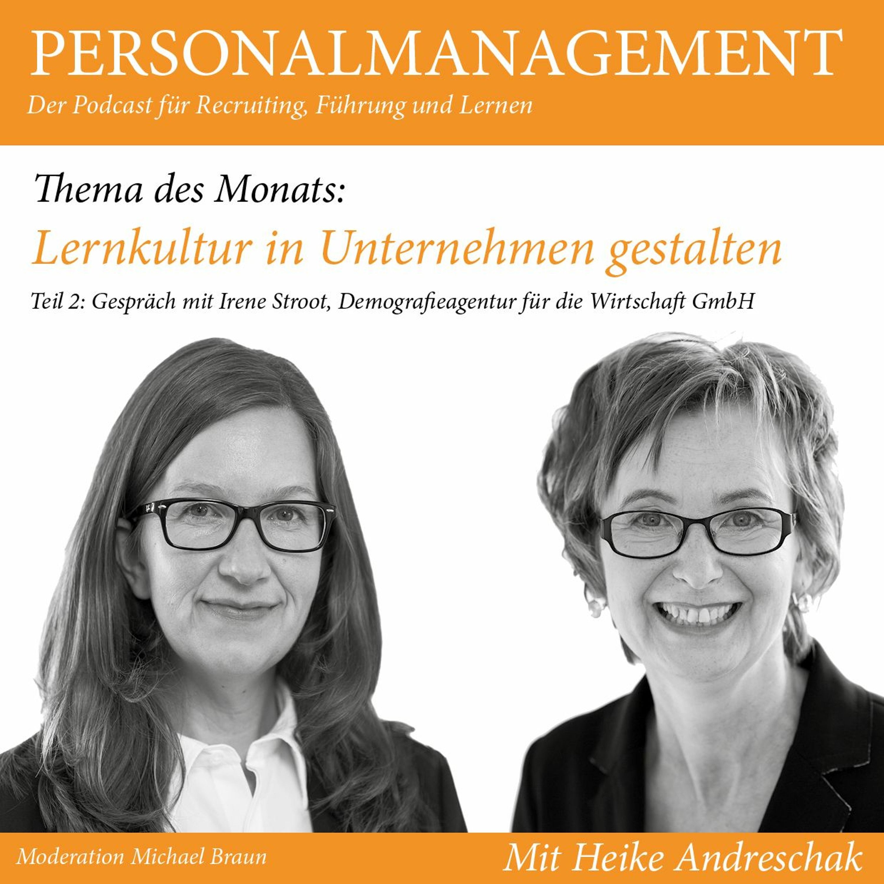 Folge 37: Lernkultur in Unternehmen gestalten II (Best Practice mit Gast Irene Stroot)