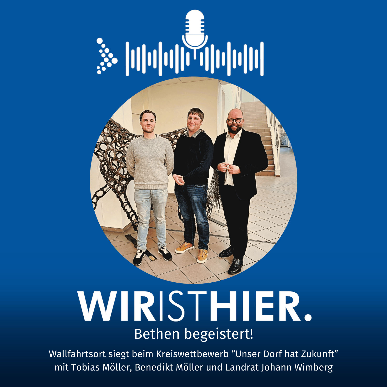 Folge 38: Bethen begeistert – Wallfahrtsort siegt im Kreiswettbewerb „Unser Dorf hat Zukunft“