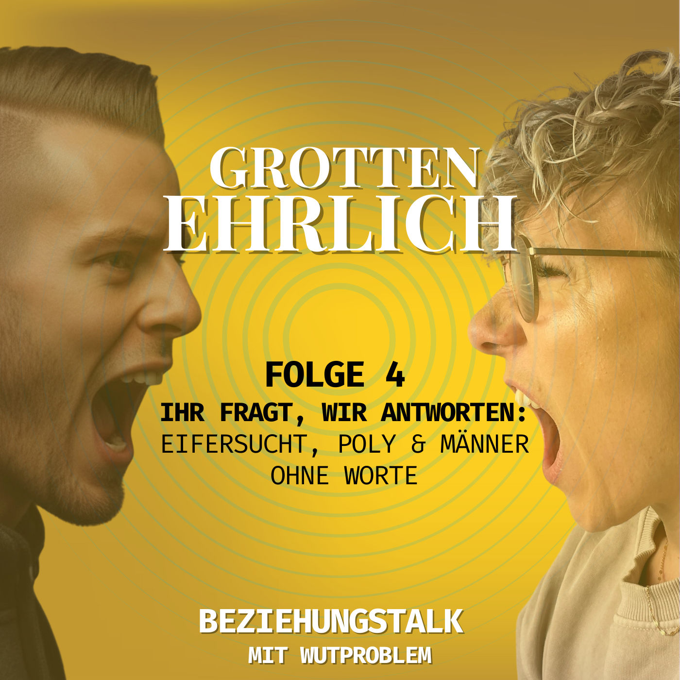 Folge 4 - Ihr fragt, wir antworten: Eifersucht, Poly & Männer ohne Worte