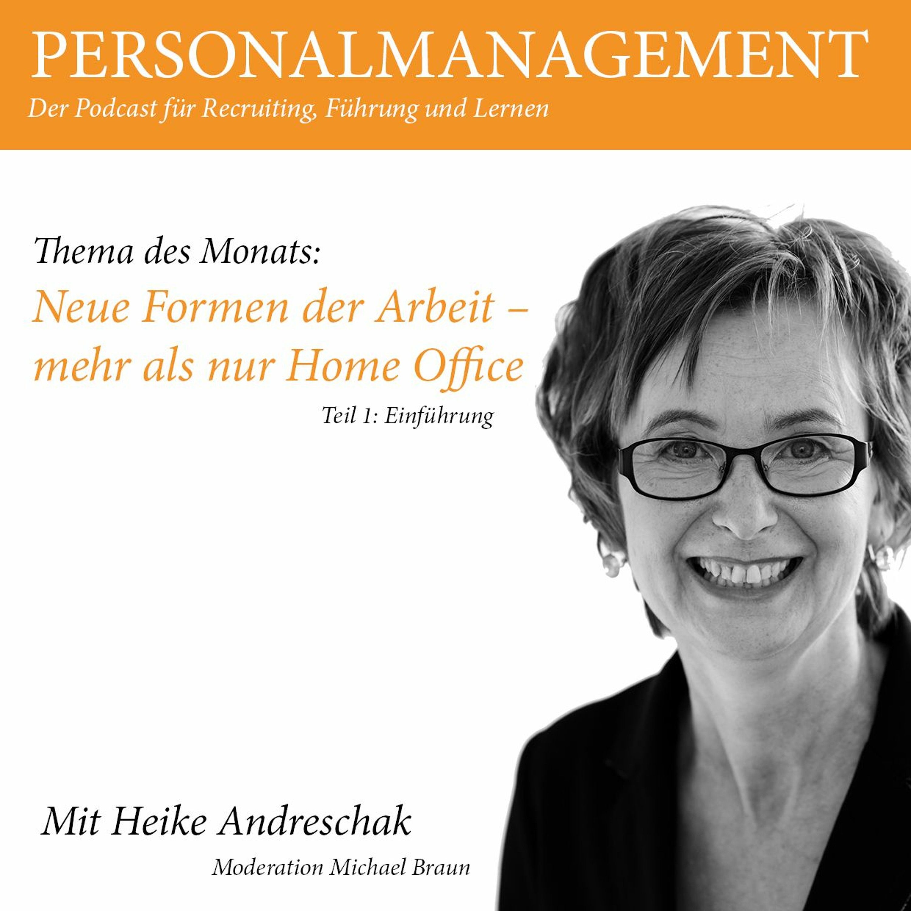 Folge 40: Neue Formen der Arbeit - mehr als nur Home Office I (Einführung)