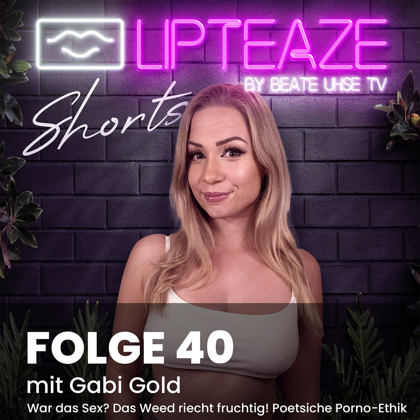 Folge 40: War das Sex? Das Weed riecht fruchtig! Poetische Porno-Ethik …