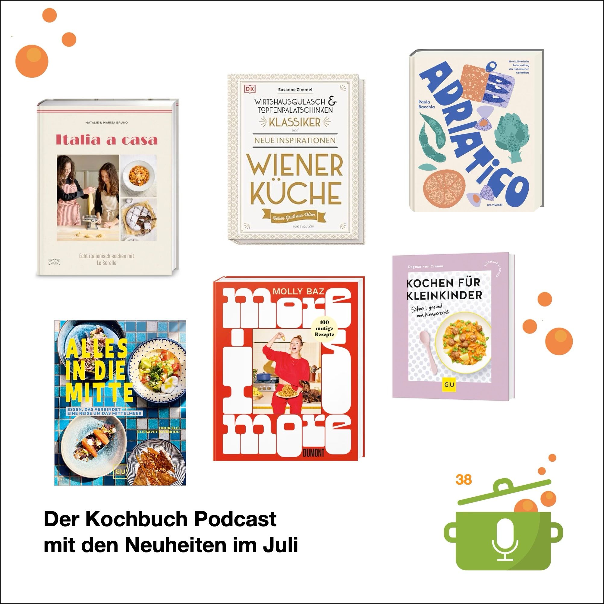 Folge 41: Die Kochbuch Highlights im Juli. Kurzfolge.