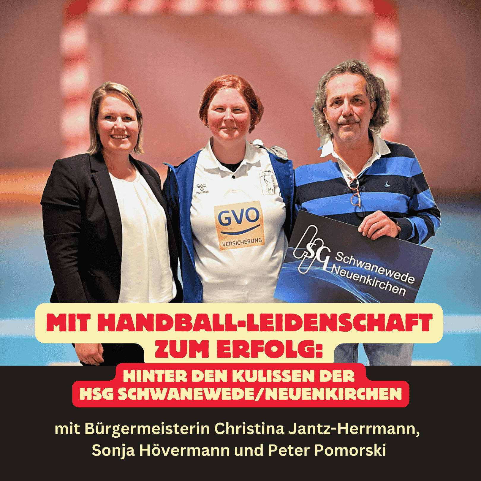 Folge 41: Mit Handball-Leidenschaft zum Erfolg - hinter den Kulissen der HSG Schwanewede/Neuenkirchen