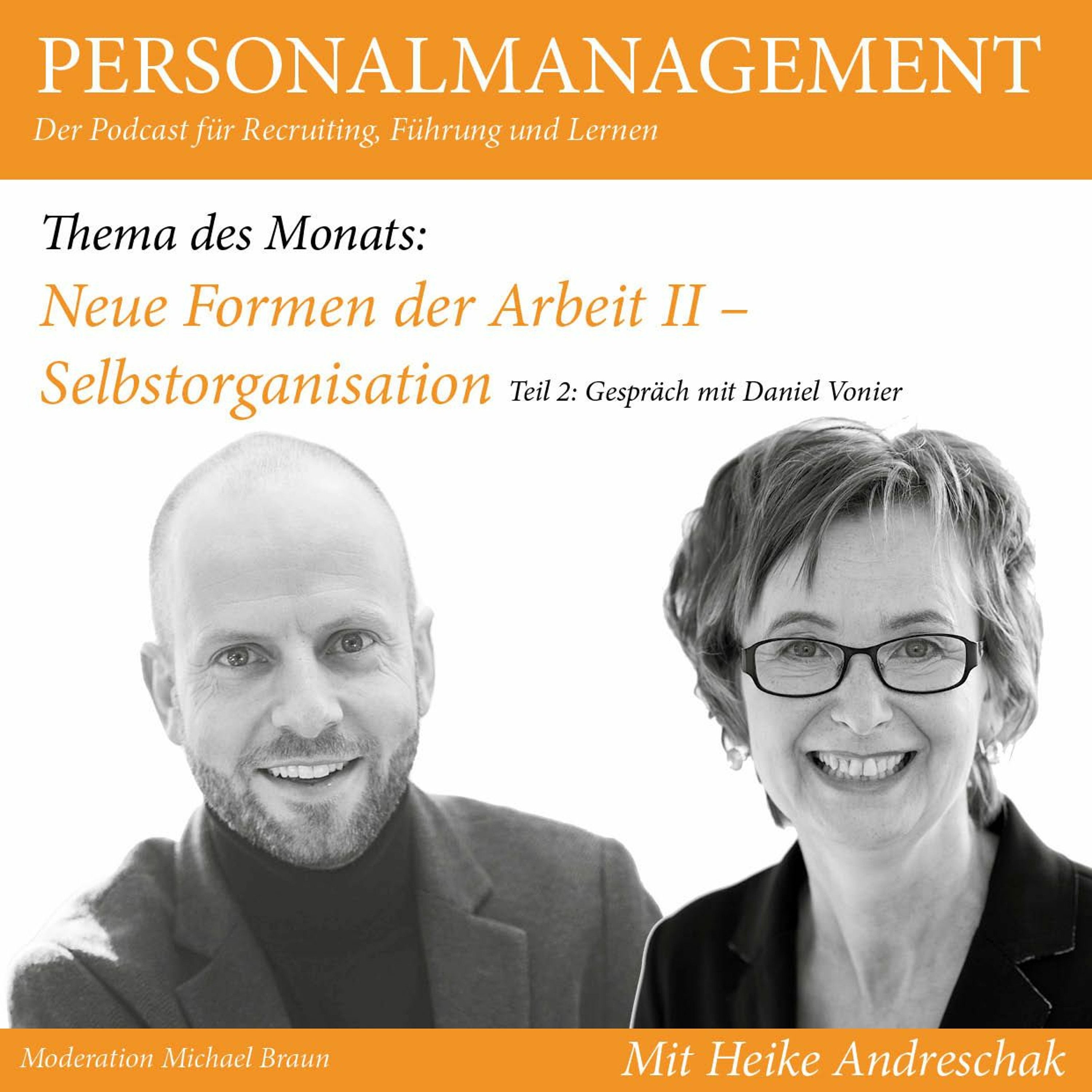 Folge 43: Neue Formen der Arbeit - Selbstorganisation II (mit Daniel Vonier [unlearning hierarchy])