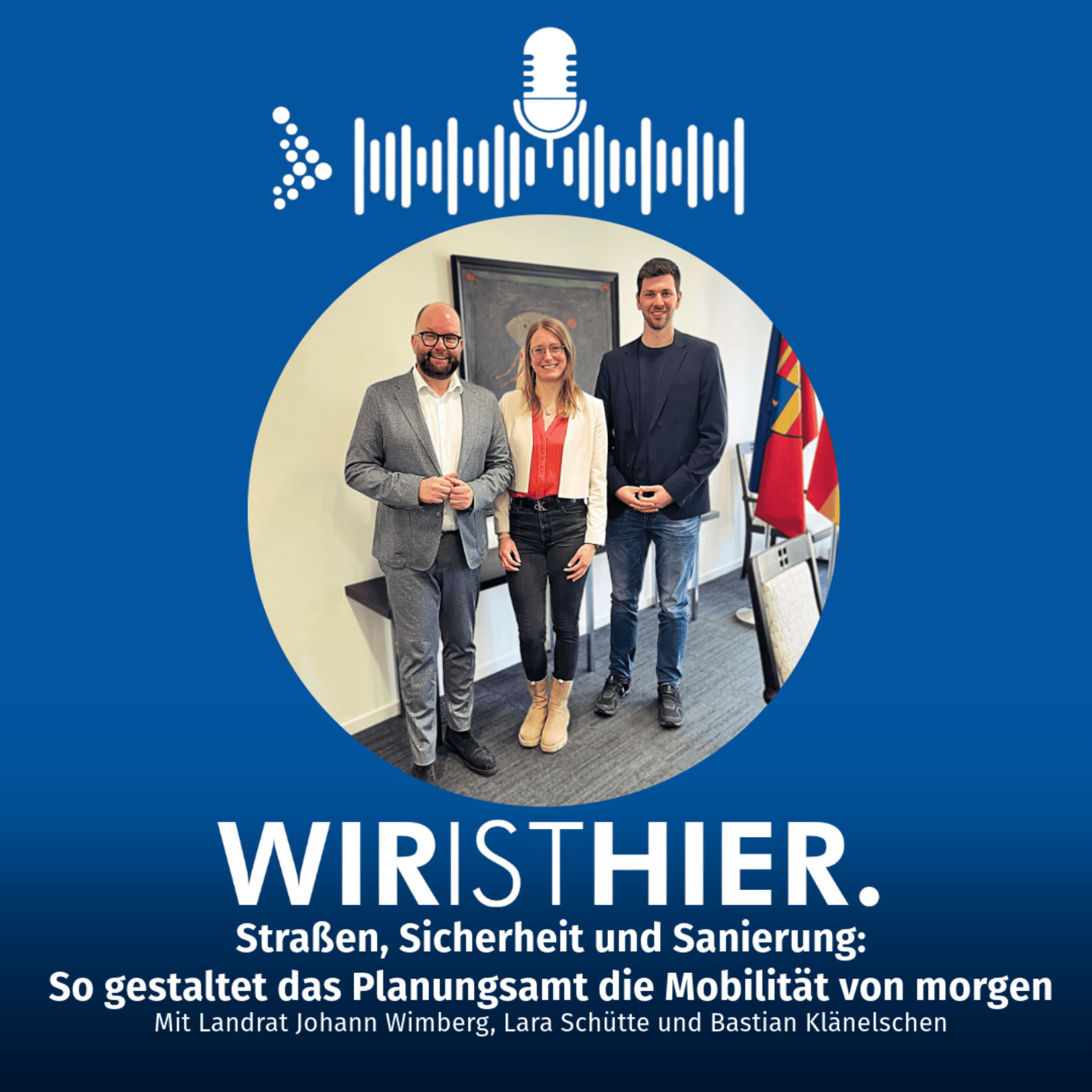 Folge 43: Straßen, Sicherheit und Sanierung - So gestaltet das Planungsamt die Mobilität von morgen