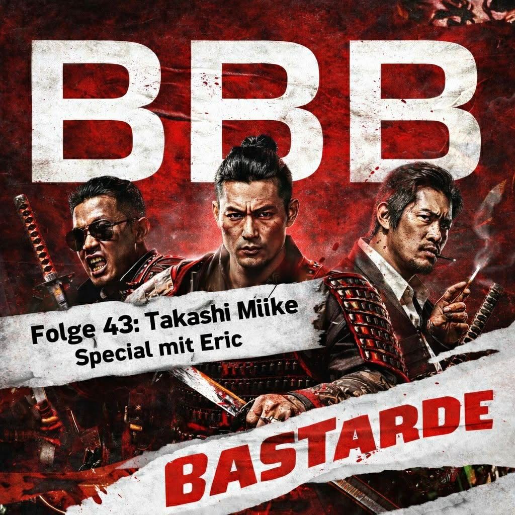 Bewegtbildbastarde - Folge 43 / Takashi Miike: Der Meister der Grenzüberschreitung (mit Eric)