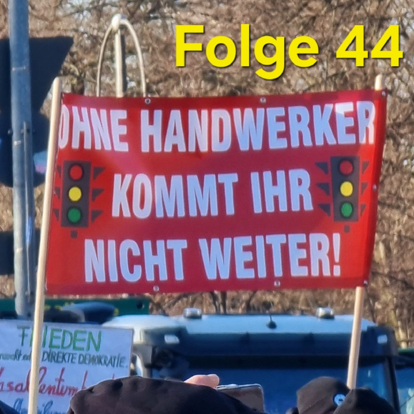 Folge 44 - Proteste gegen die Ampelregierung in Berlin