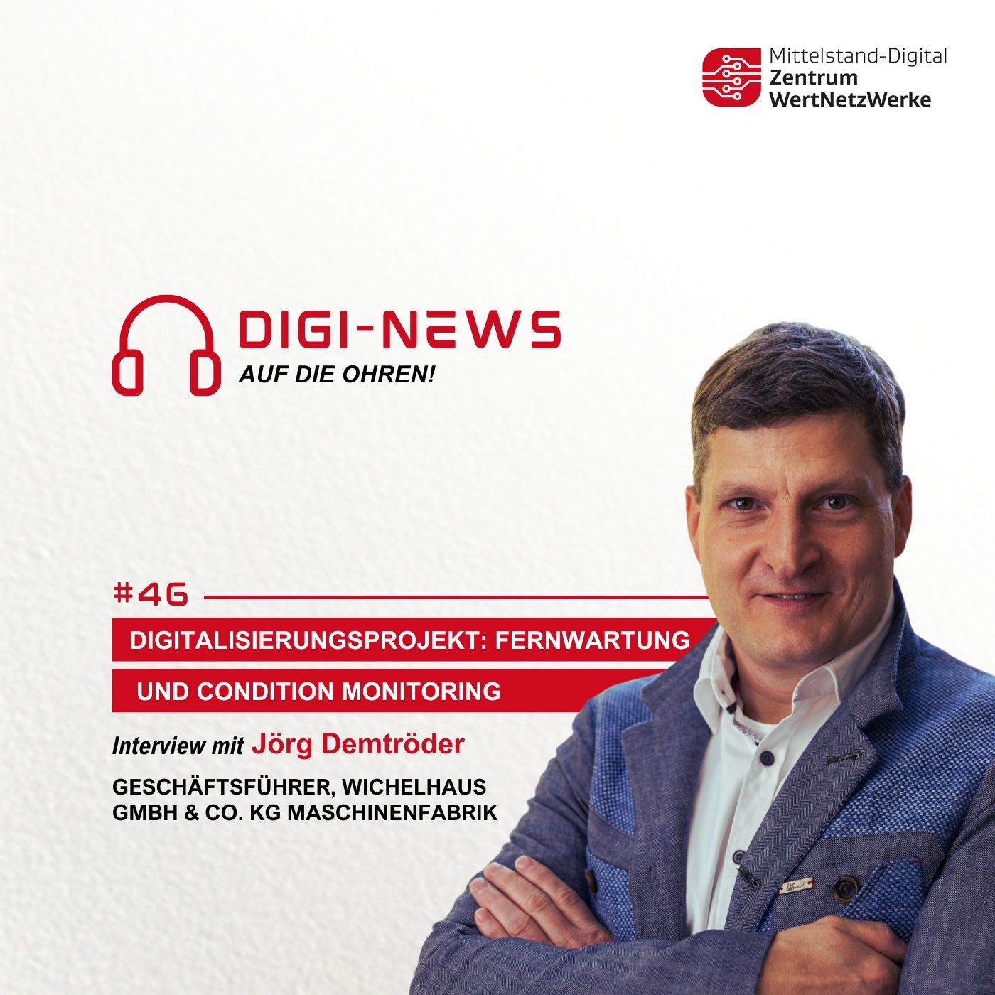 Folge 46 – Digitalisierungsprojekt: Fernwartung und Condition Monitoring