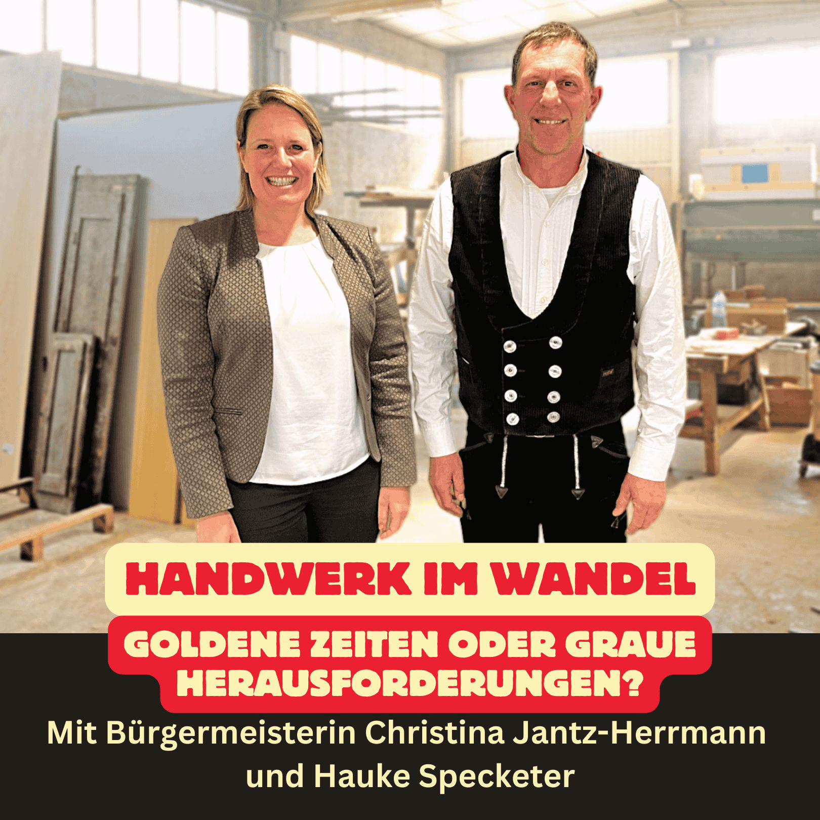 Folge 46: Handwerk im Wandel - Goldene Zeiten oder graue Herausforderungen?
