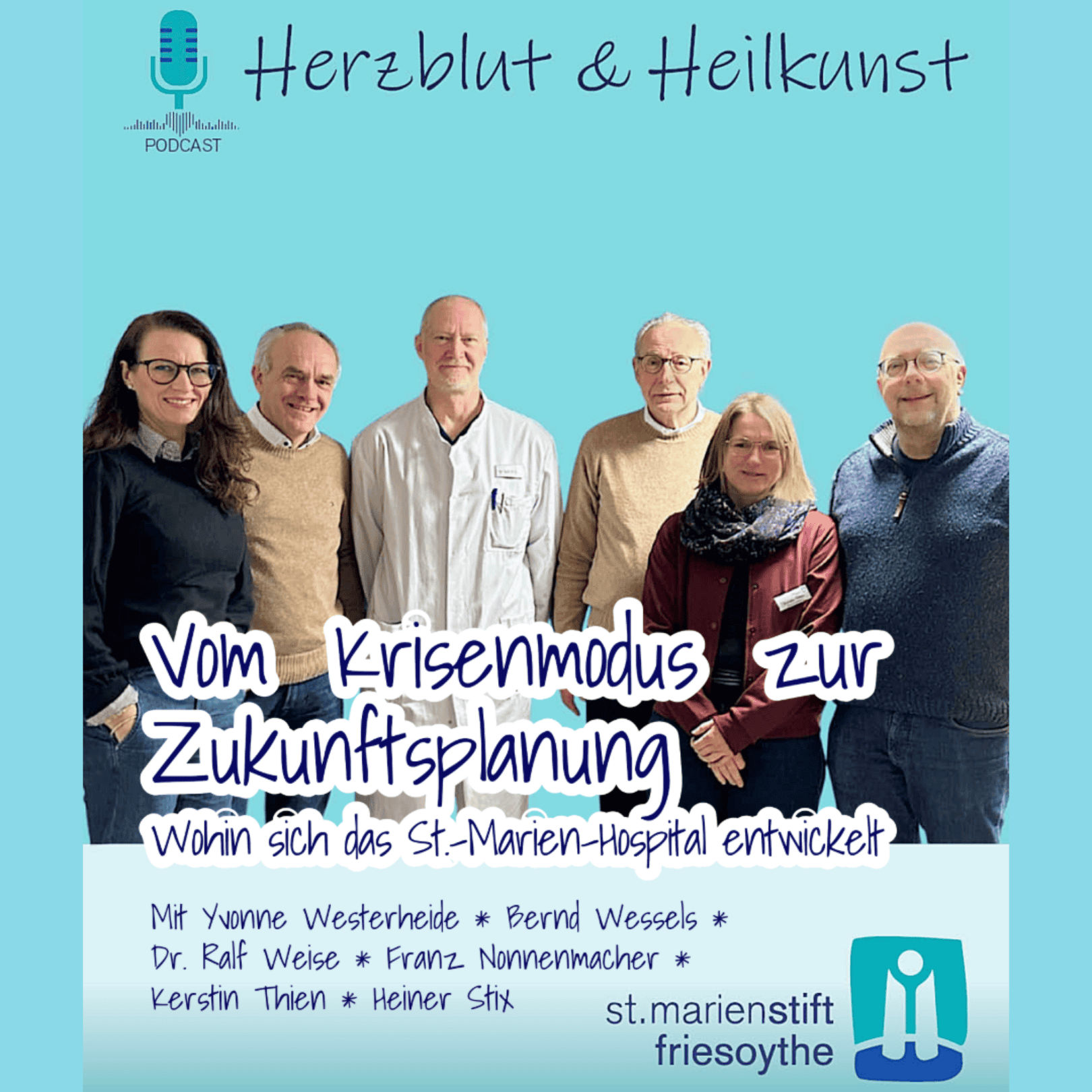 Folge 46: Vom Krisenmodus zur Zukunftsplanung - Wohin sich das St.-Marien-Hospital entwickelt