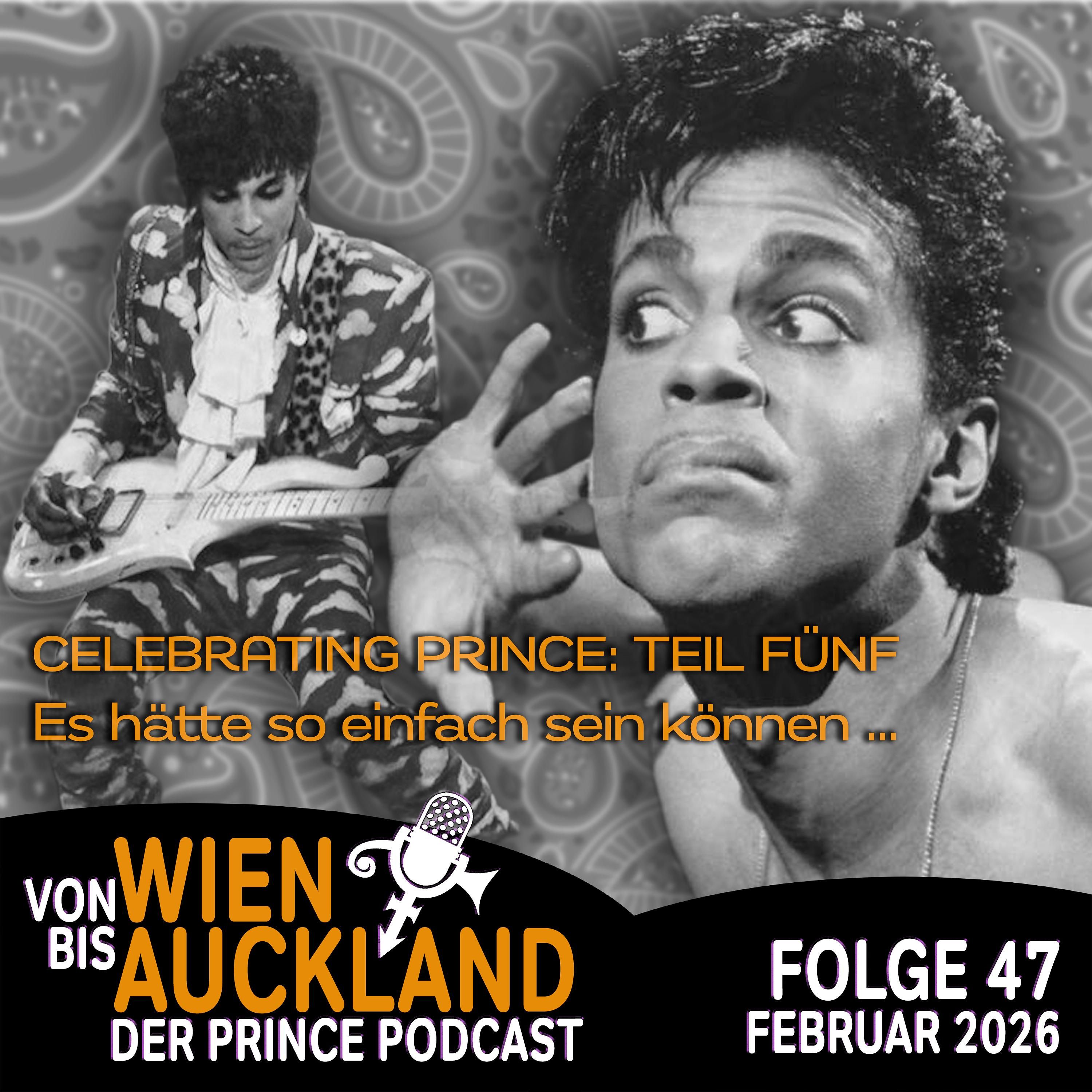 Folge 47: CELEBRATING PRINCE "Es hätte so einfach sein können ..."