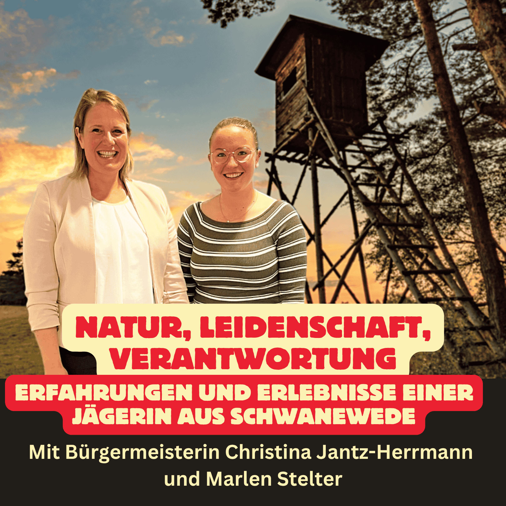 Folge 48: Natur, Leidenschaft, Verantwortung - Erlebnisse und Erfahrungen einer Jägerin aus Schwanewede