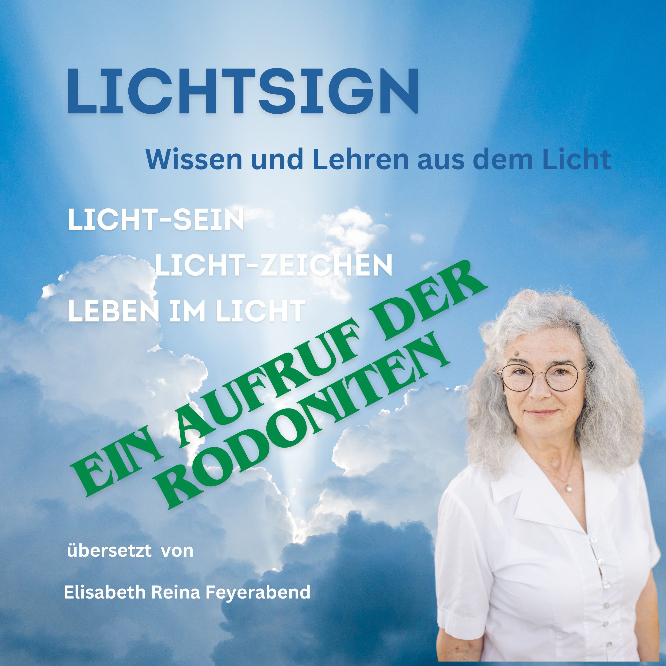 Folge 5 Der klare Aufruf aus dem hohen geistigen Rat – den Rodoniten