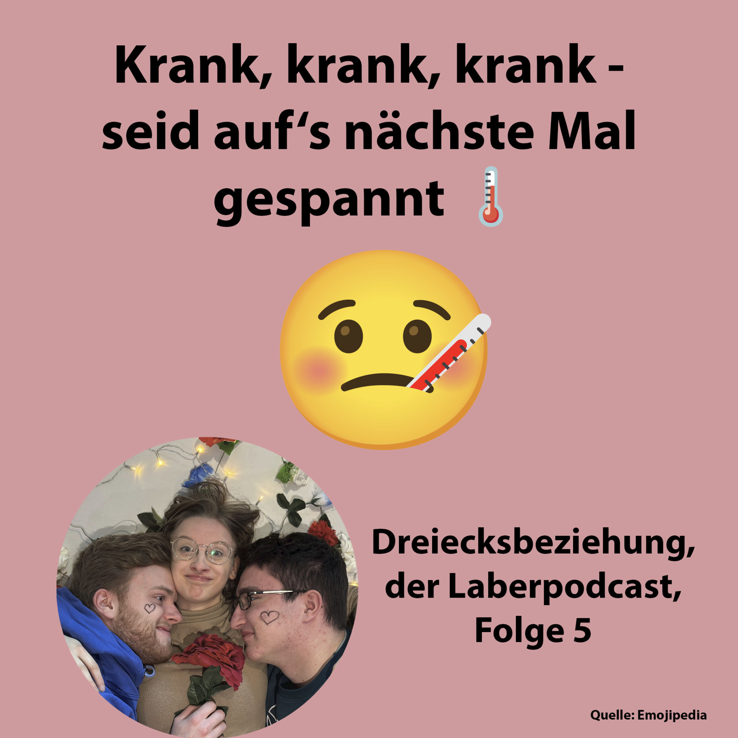 Folge 5 - Krank, krank, krank - seid auf's nächste Mal gespannt