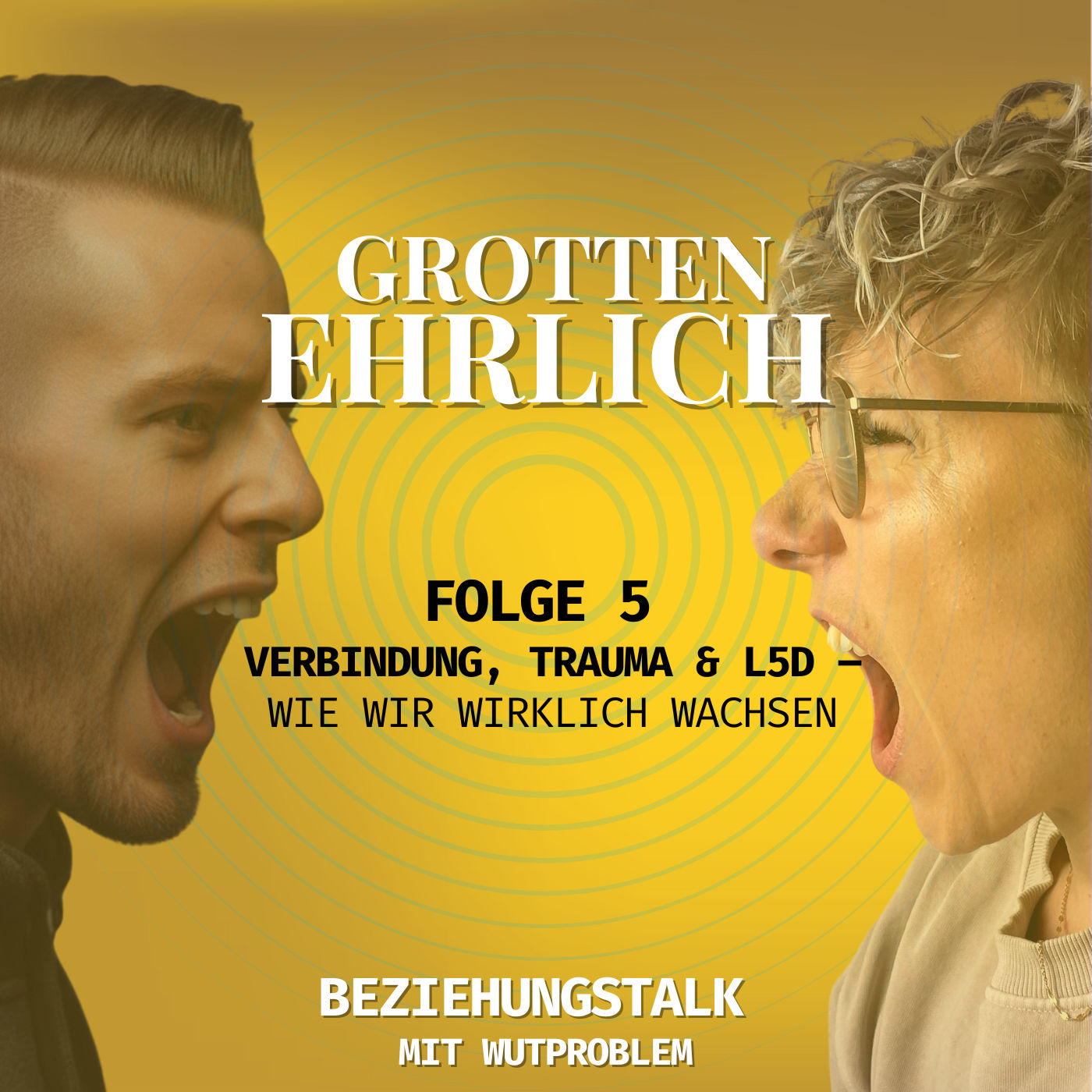 Folge 5 - Verbindung, Trauma & L5D – Wie wir wirklich wachsen