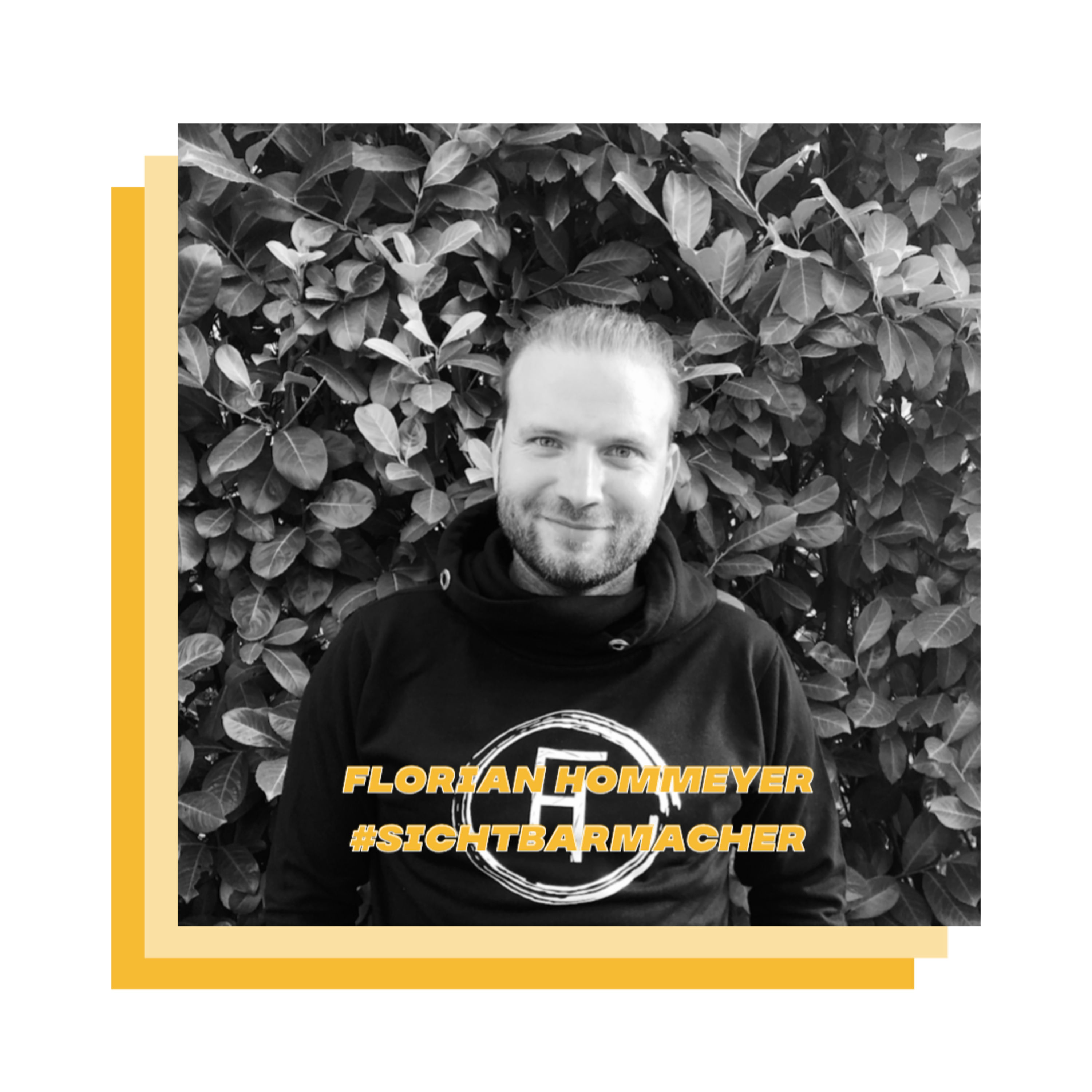 Folge 51: Sei sichtbar, dann kommen deine Kunden schon zu dir mit Florian Hommeyer