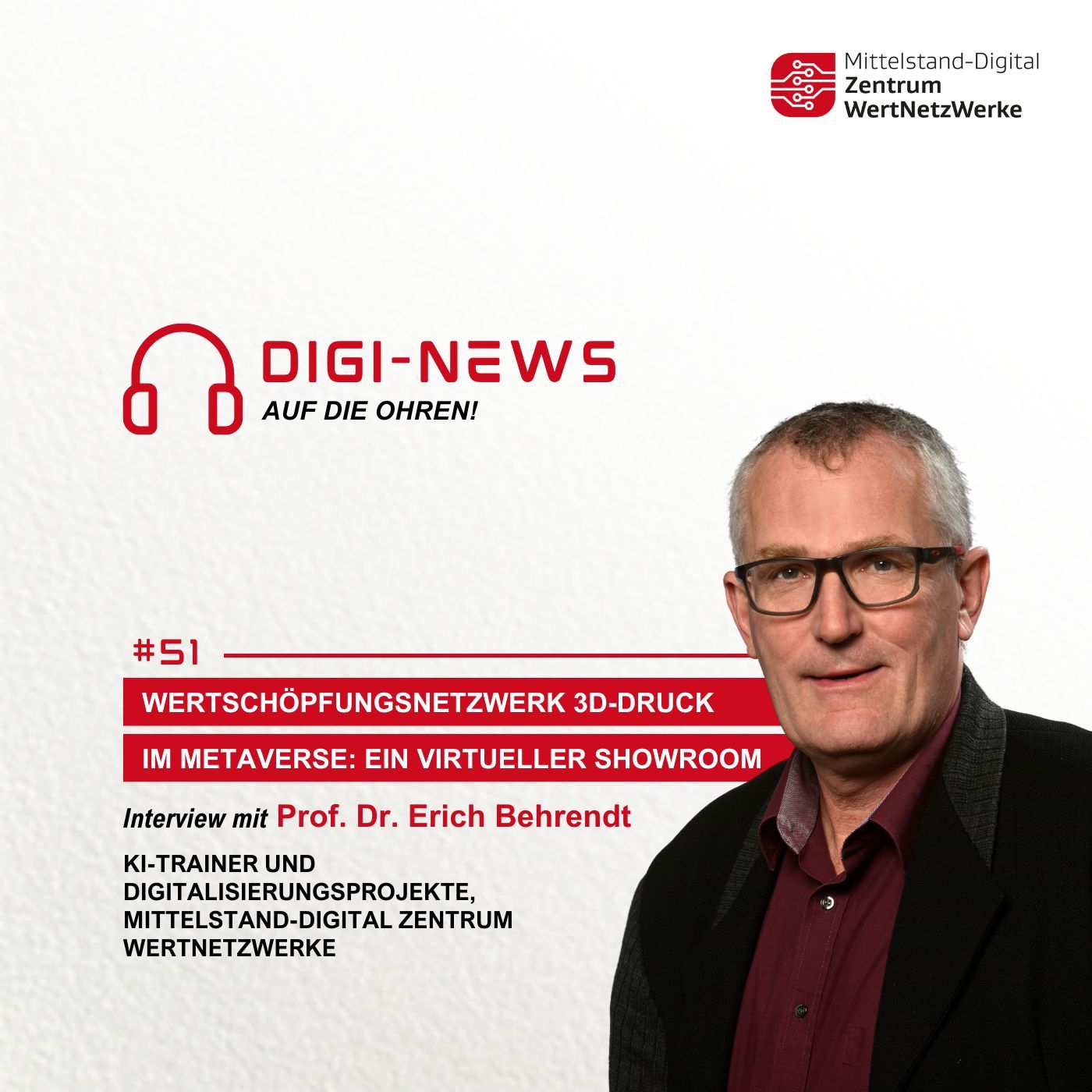 Folge 51 – Wertschöpfungsnetzwerk 3D-Druck im Metaverse: ein Virtueller Showroom