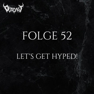 Let's get hyped! | Folge 52