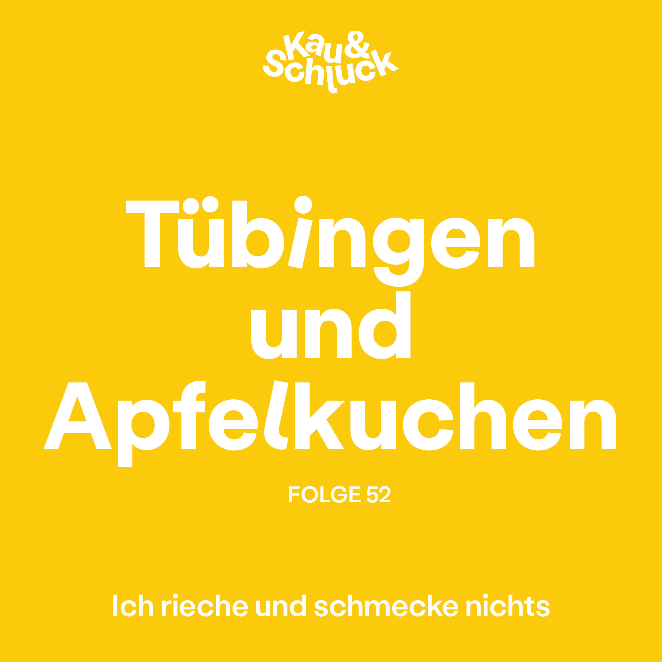 Folge #52 - Tübingen und Apfelkuchen
