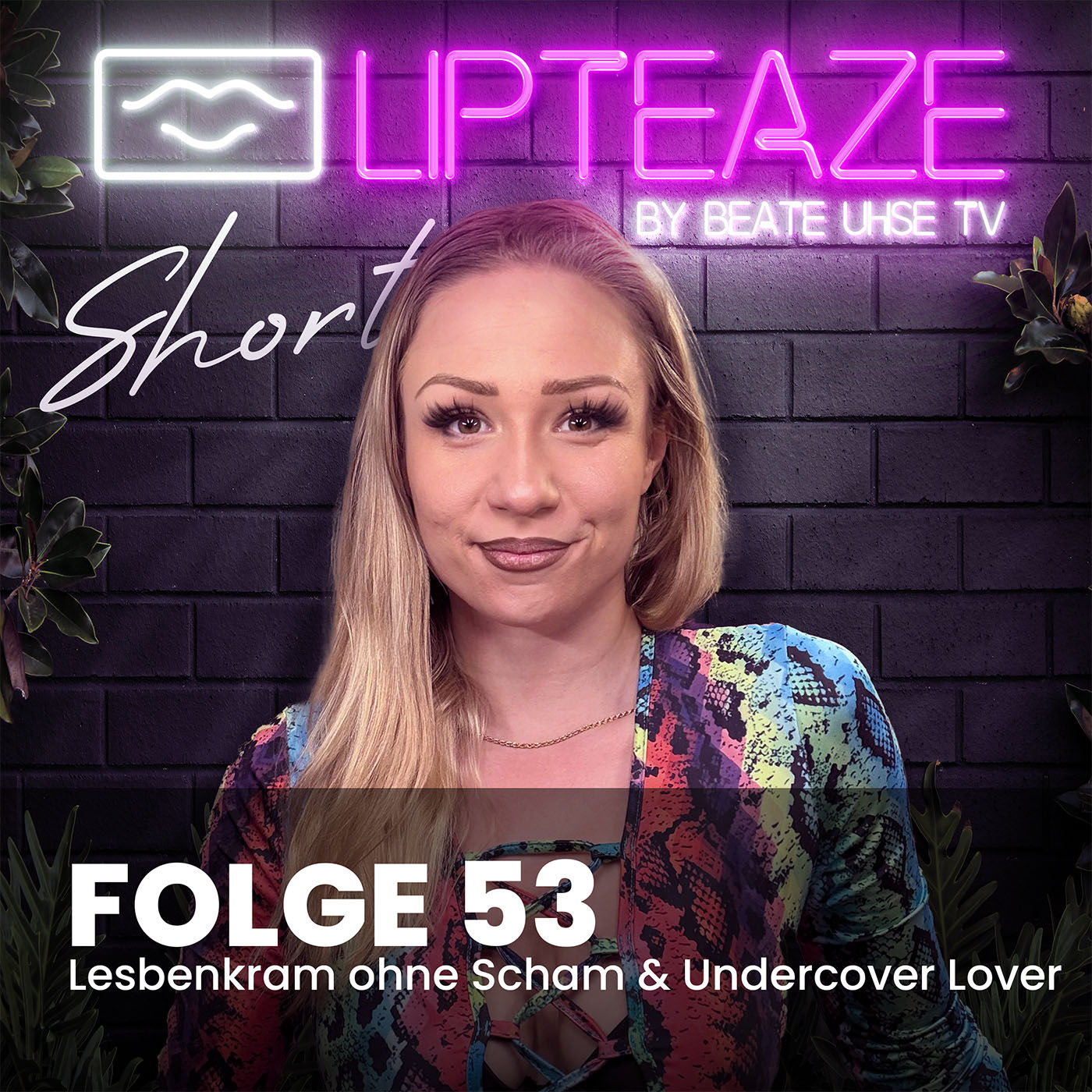 Folge 53: Lesbenkram ohne Scham & Undercover Lover