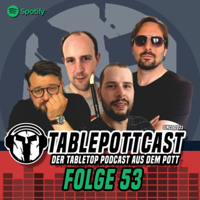 FOLGE 53 – MOTIVIERT IM TABLETOP - SO ÜBERWINDET IHR DAS HOBBY MOTIVATIONSLOCH