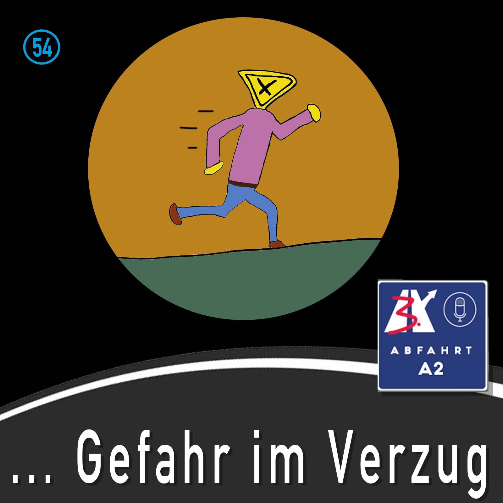 Folge 54 - Abfahrt A2 Gefahr im Verzug