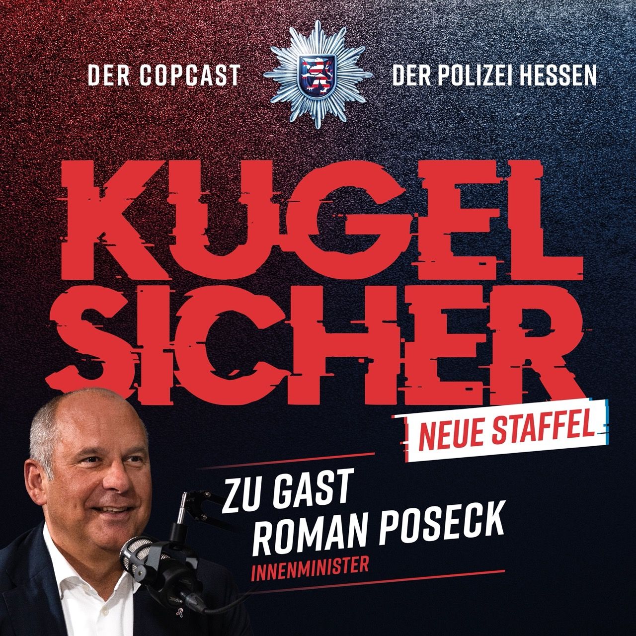 Folge #54 - Sicherheit an erster Stelle: Roman Poseck im Gespräch