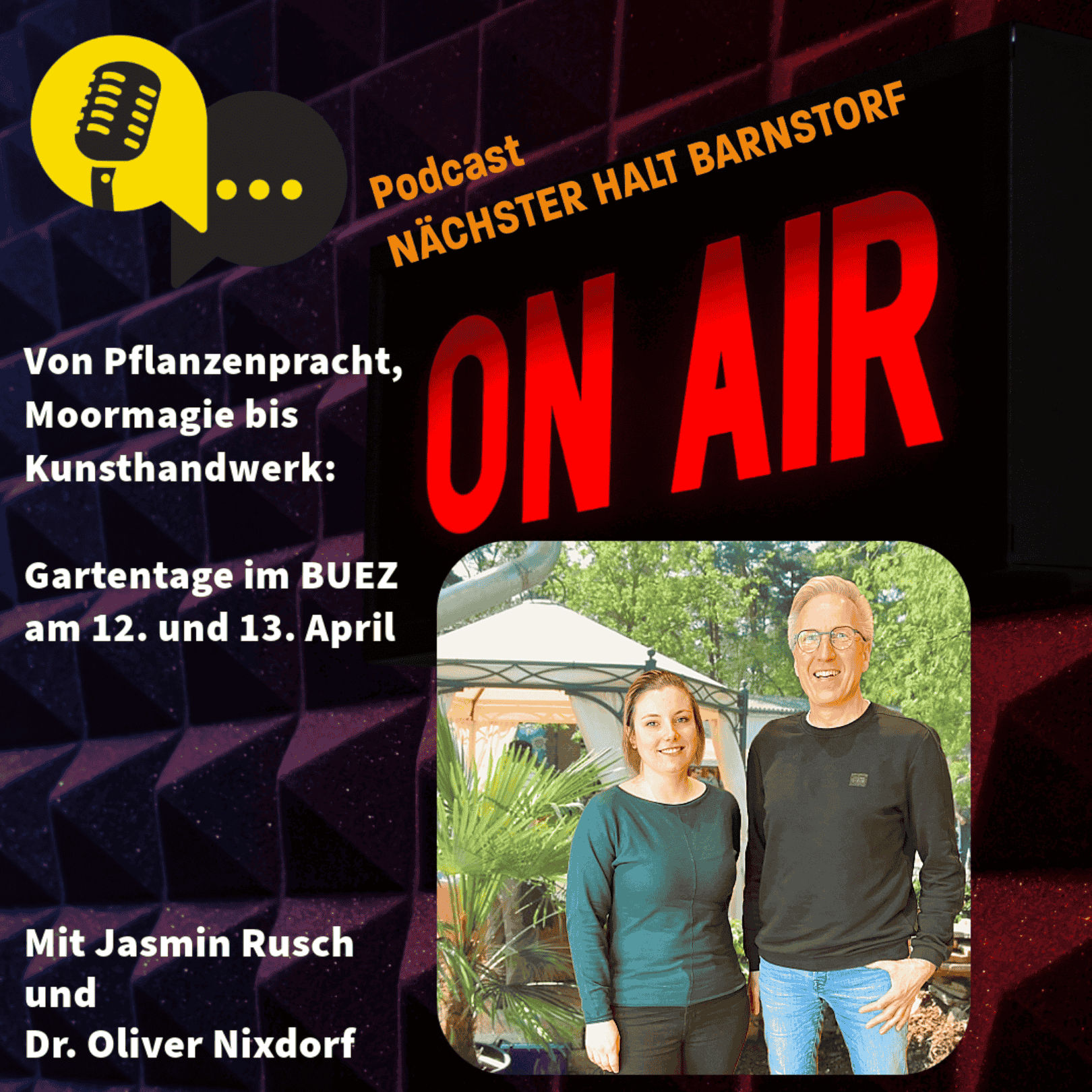 Folge 55: Von Pflanzenpracht, Moormagie bis Kunsthandwerk - Gartentage im BUEZ am 12. und 13. April