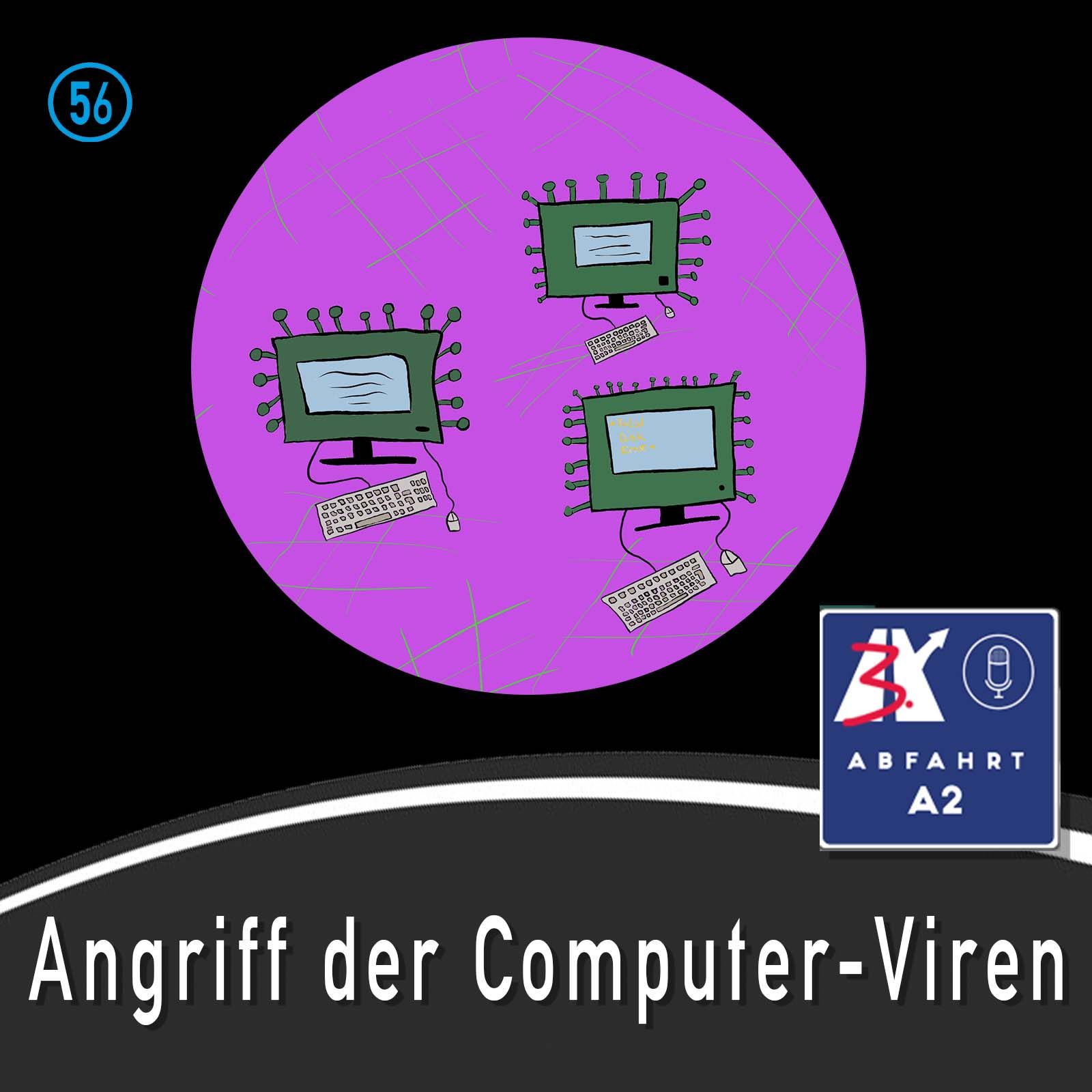 Folge 56 - Abfahrt A2 Angriff der Computerviren