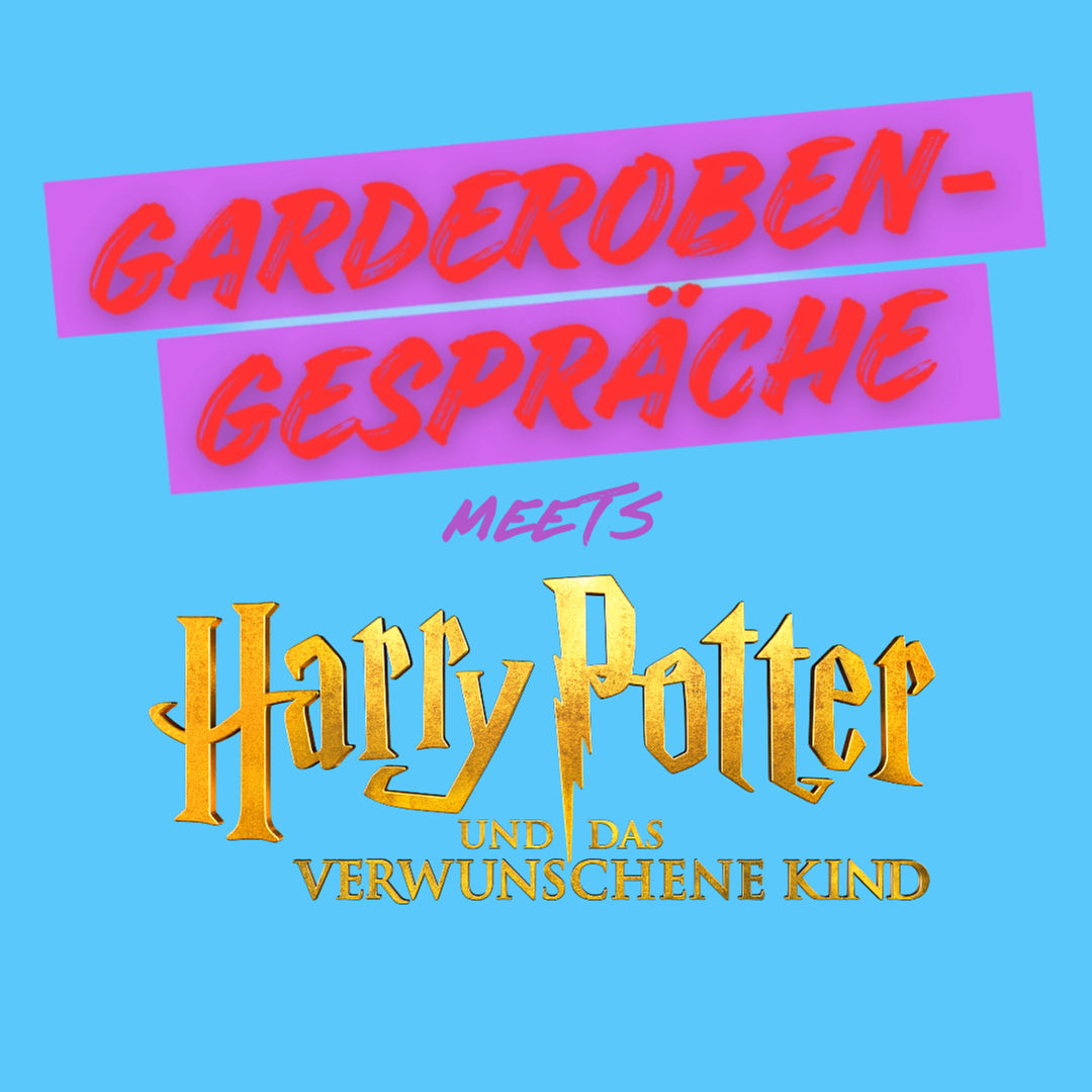 Folge 56 - Garderobengespräche meets Harry Potter