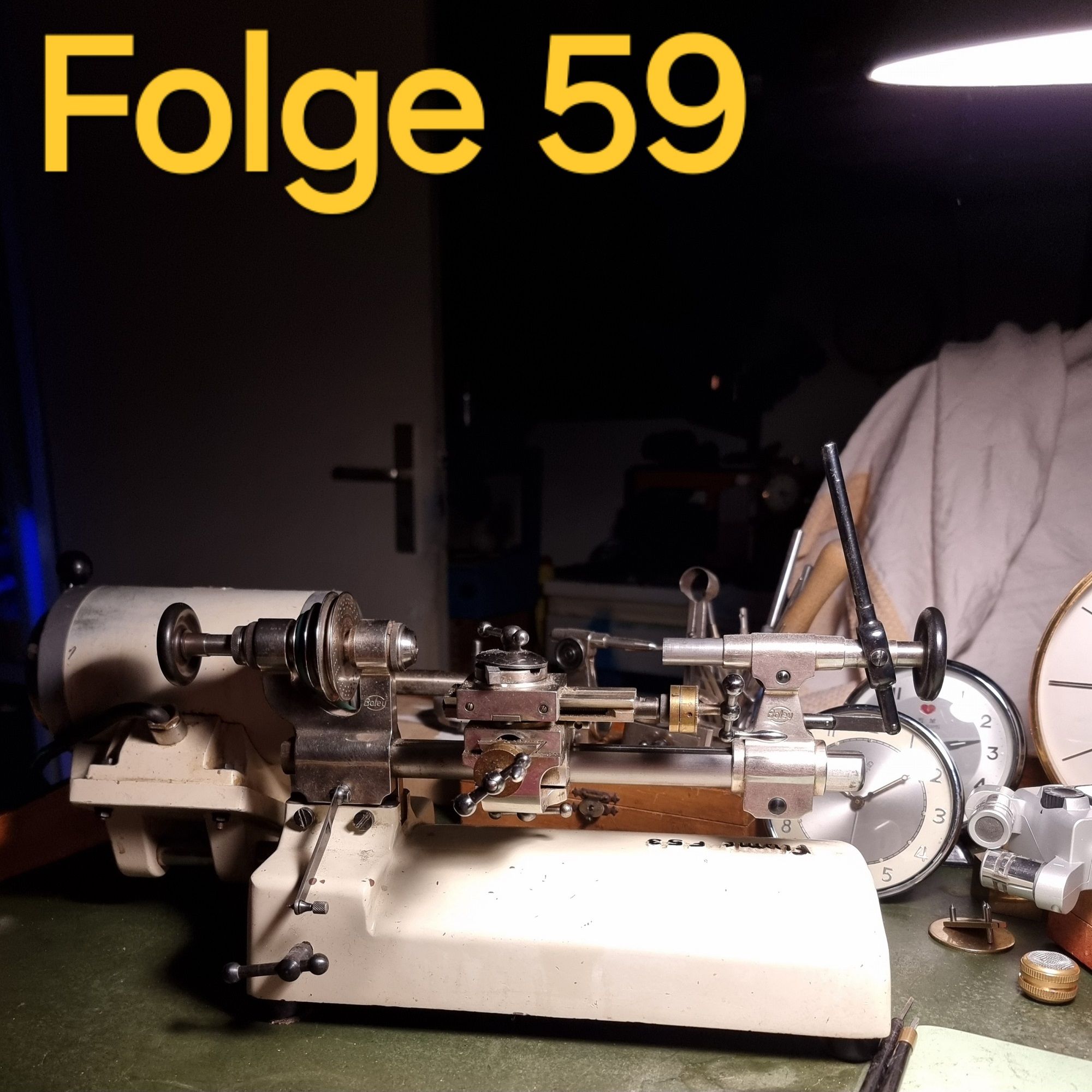 Folge 59 - Neues von der Uhrmacherdrehbank Vol. 2