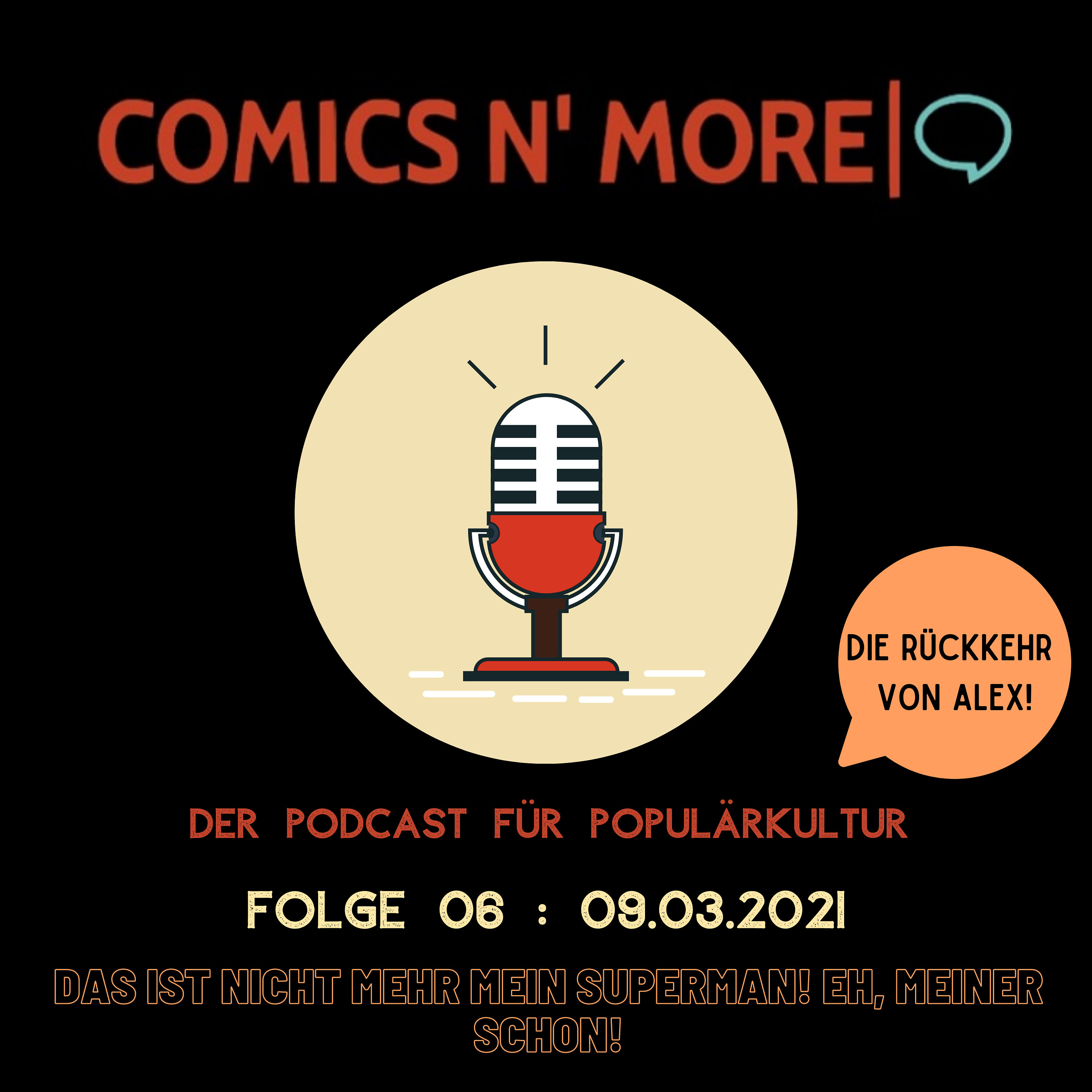 Folge 6: Das ist nicht mehr mein Superman! Eh, meiner schon!