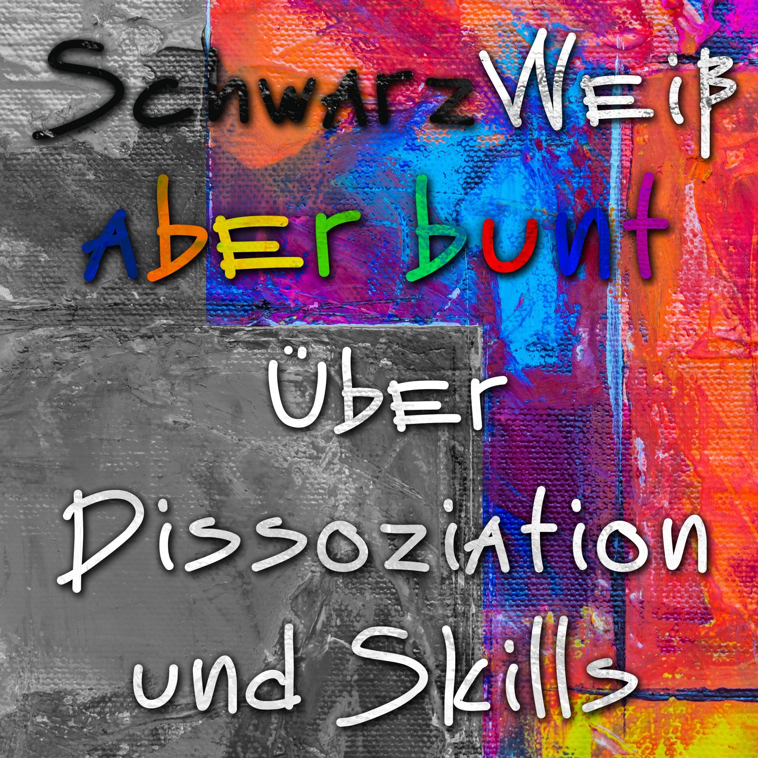 Folge 6 – Über Dissoziation und Skills