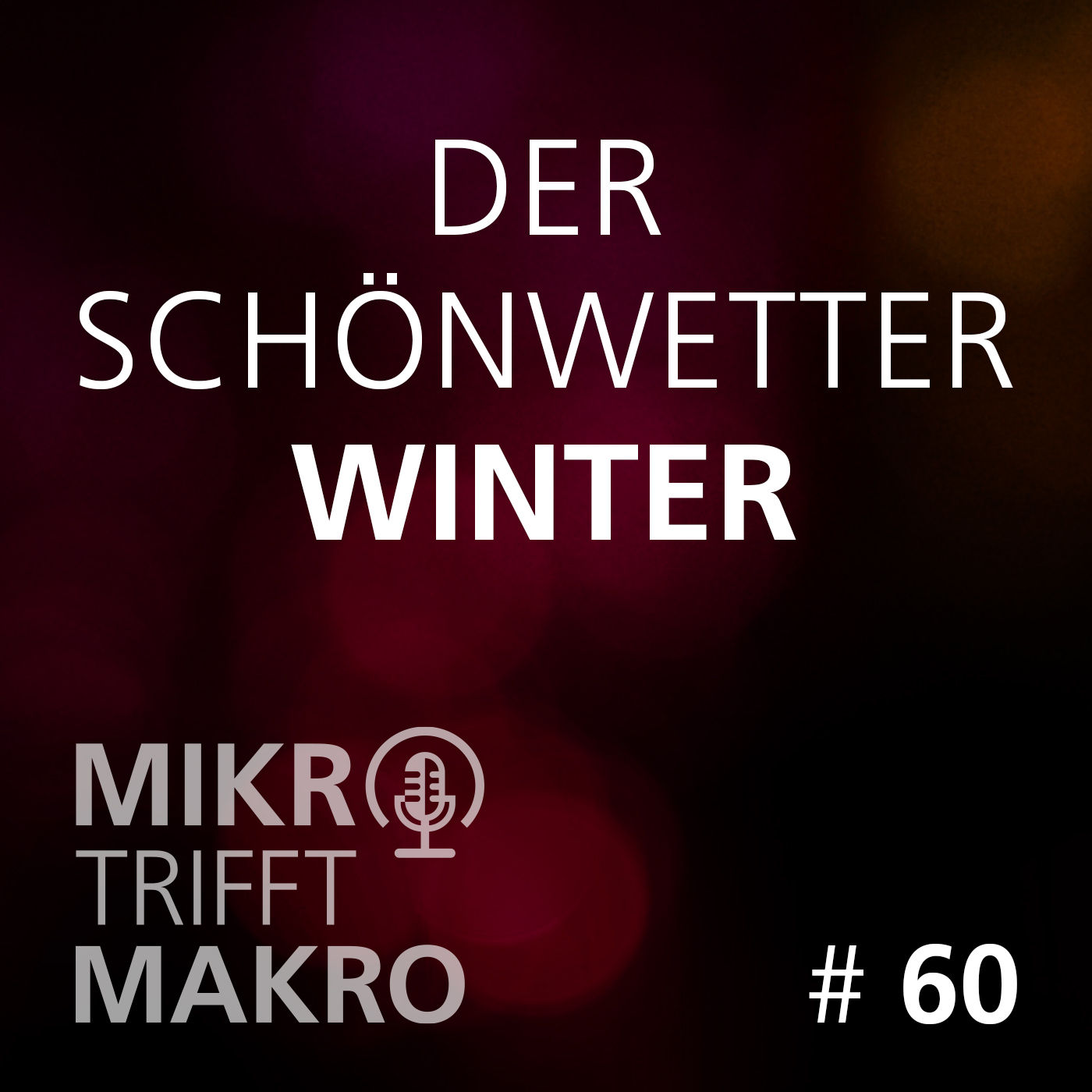 Folge 60 - Der Schönwetterwinter
