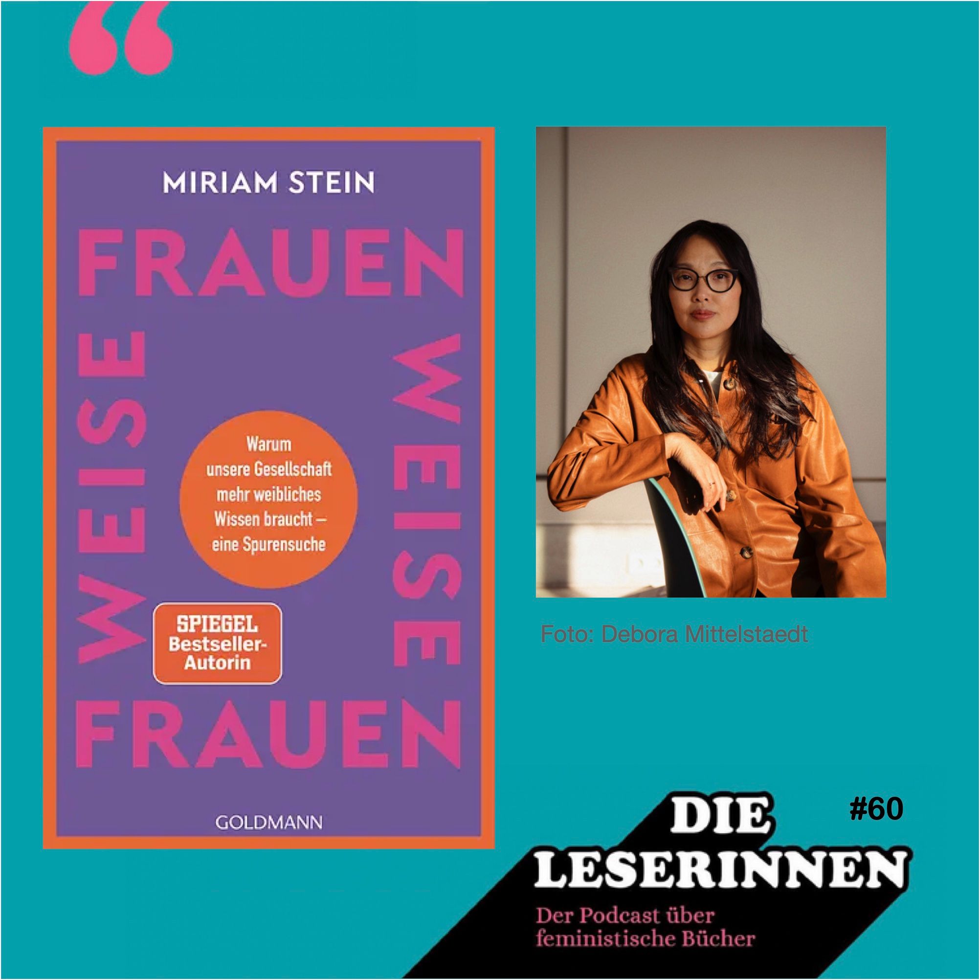 Folge 60: Mit Autorin Miriam Stein zu ihrem Buch "Weise Frauen"