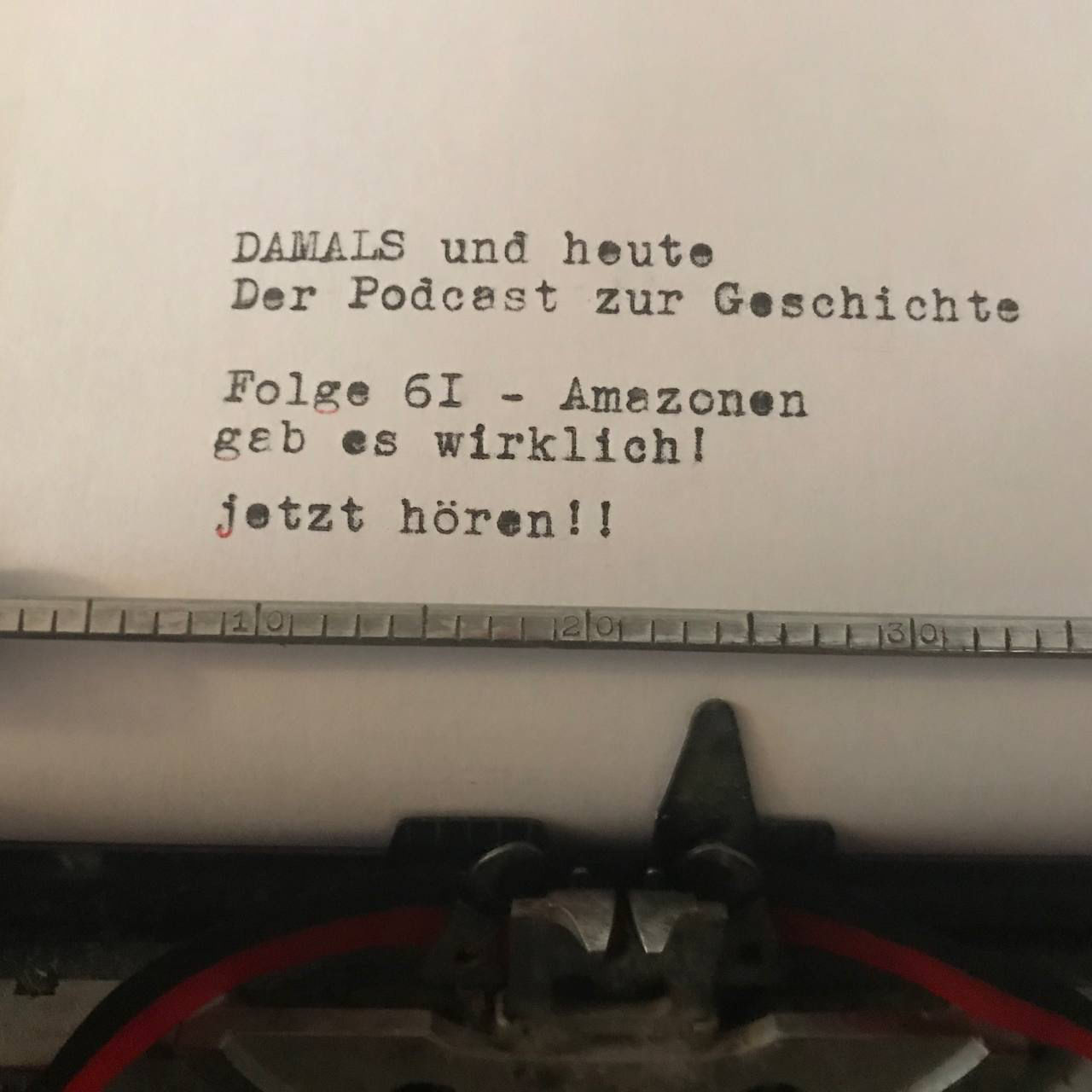 Folge 61 - Amazonen gab es wirklich
