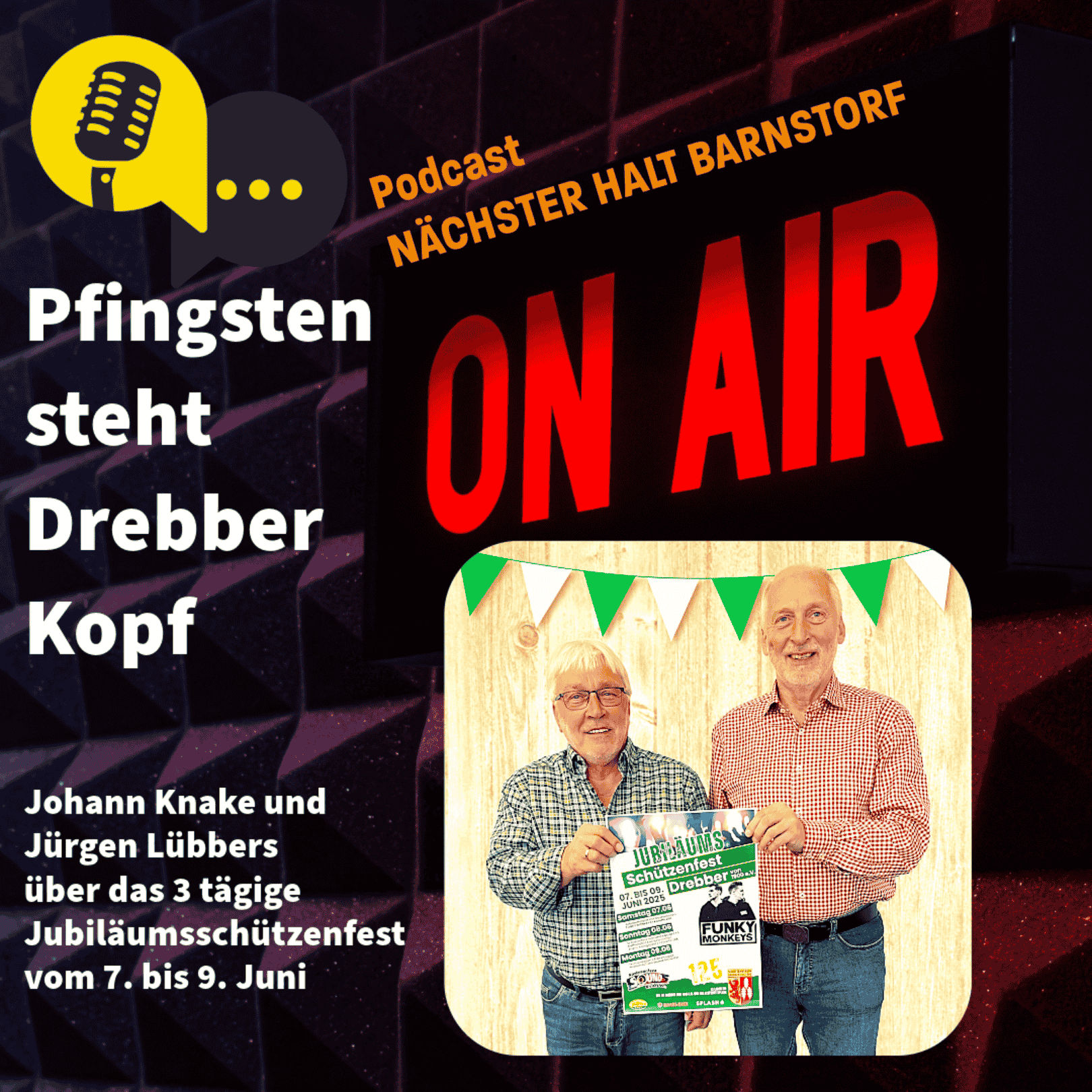Folge 61: Pfingsten steht Drebber Kopf – 3 Tage feiert der Schützenverein Drebber sein 125jähriges Bestehen
