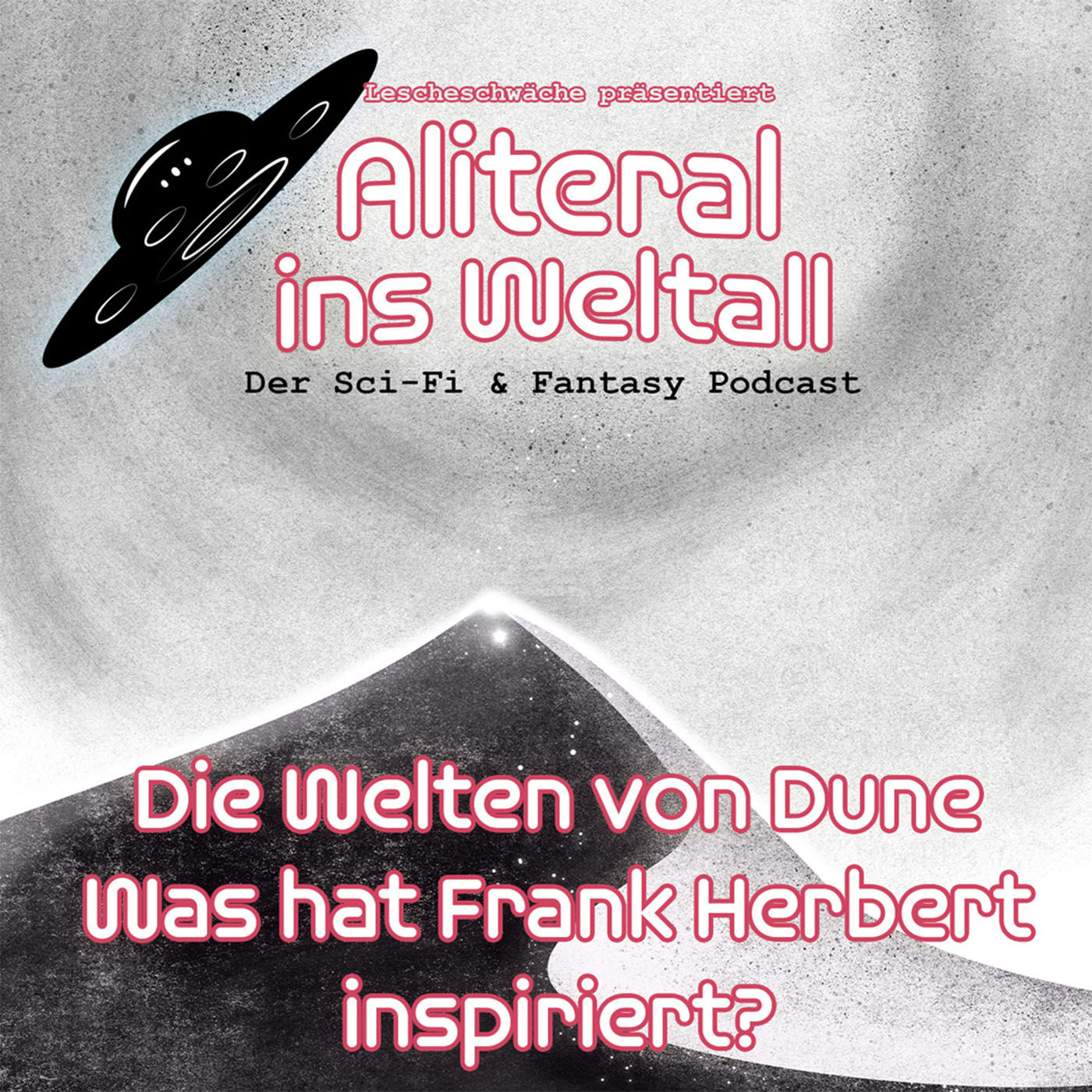 Folge 62 - Die Welten von Dune - Was hat Frank Herbert inspiriert?