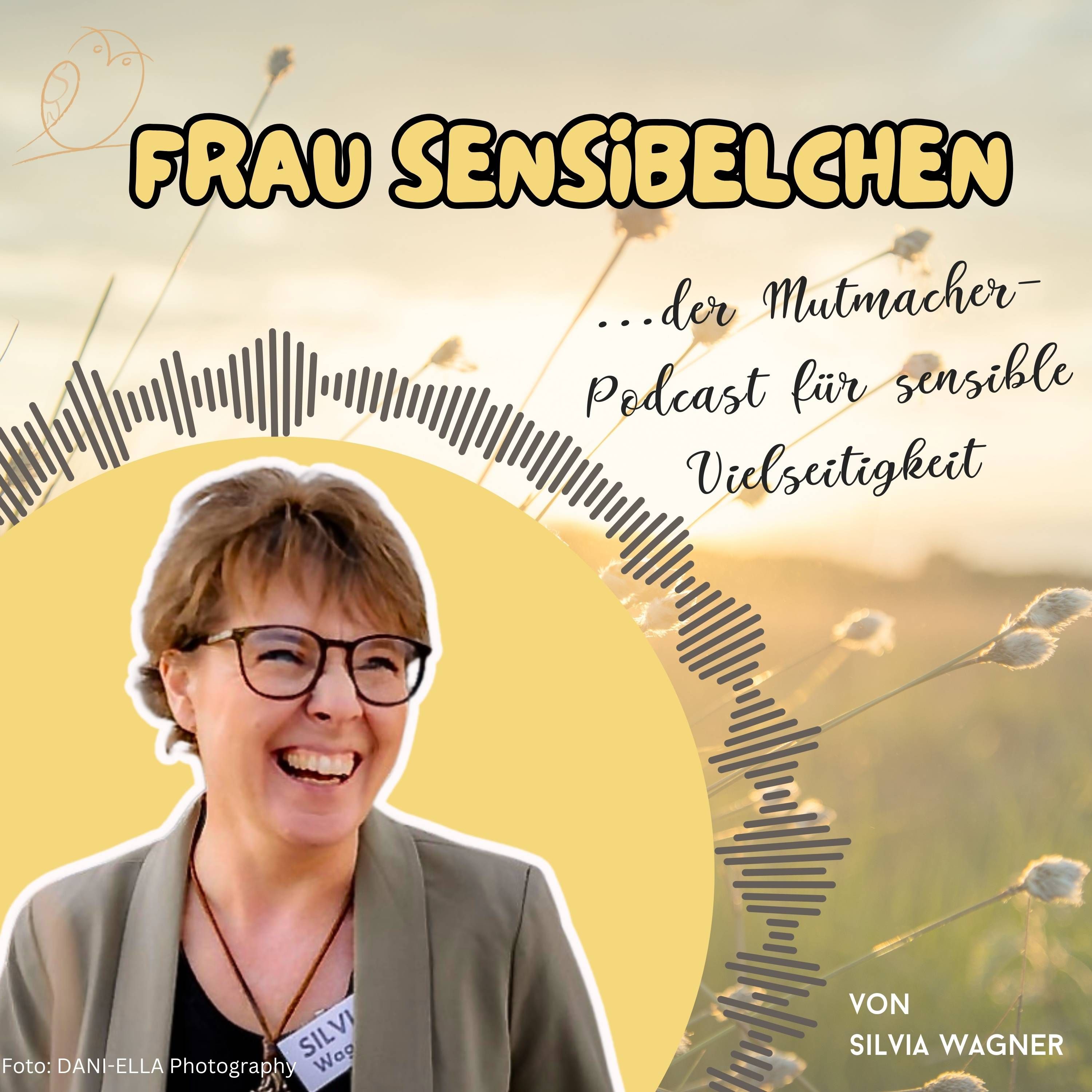 Folge 62 - Warum berufliche Orientierung für sensible Frauen anders verlaufen muss