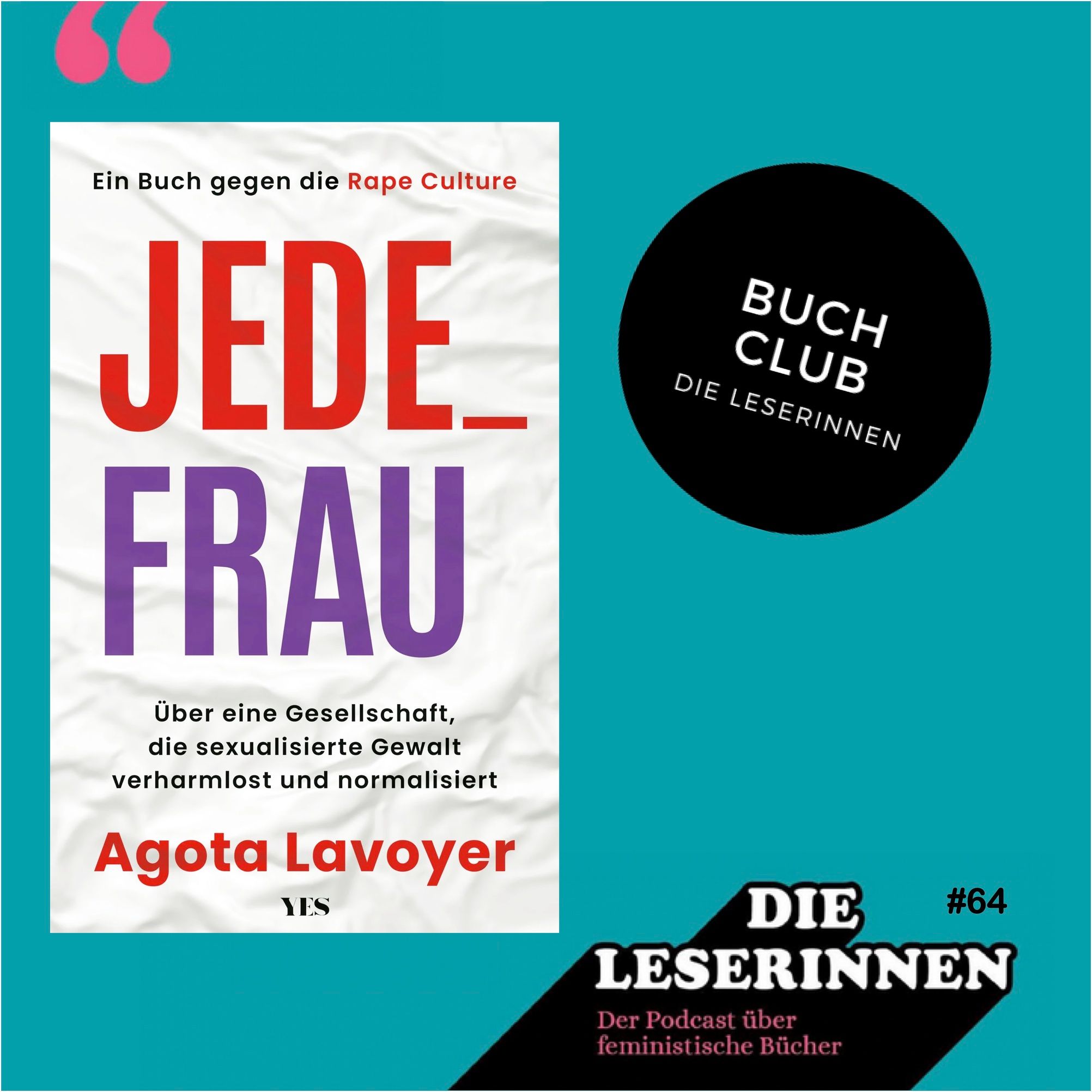 Folge 64: Der Buch Club zu "Jede Frau" von Agota Lavoyer