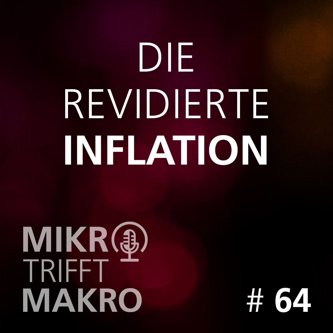 Folge 64 - Die revidierte Inflation
