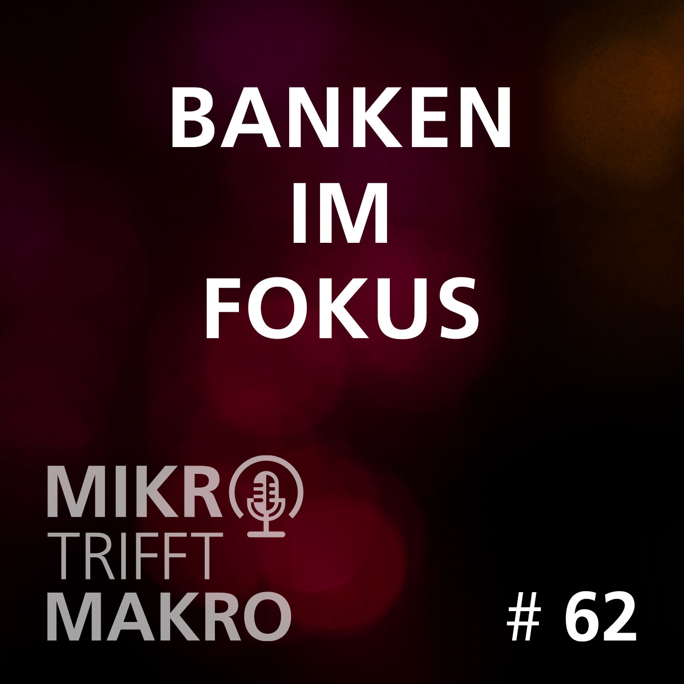 Folge 65 - Banken im Fokus