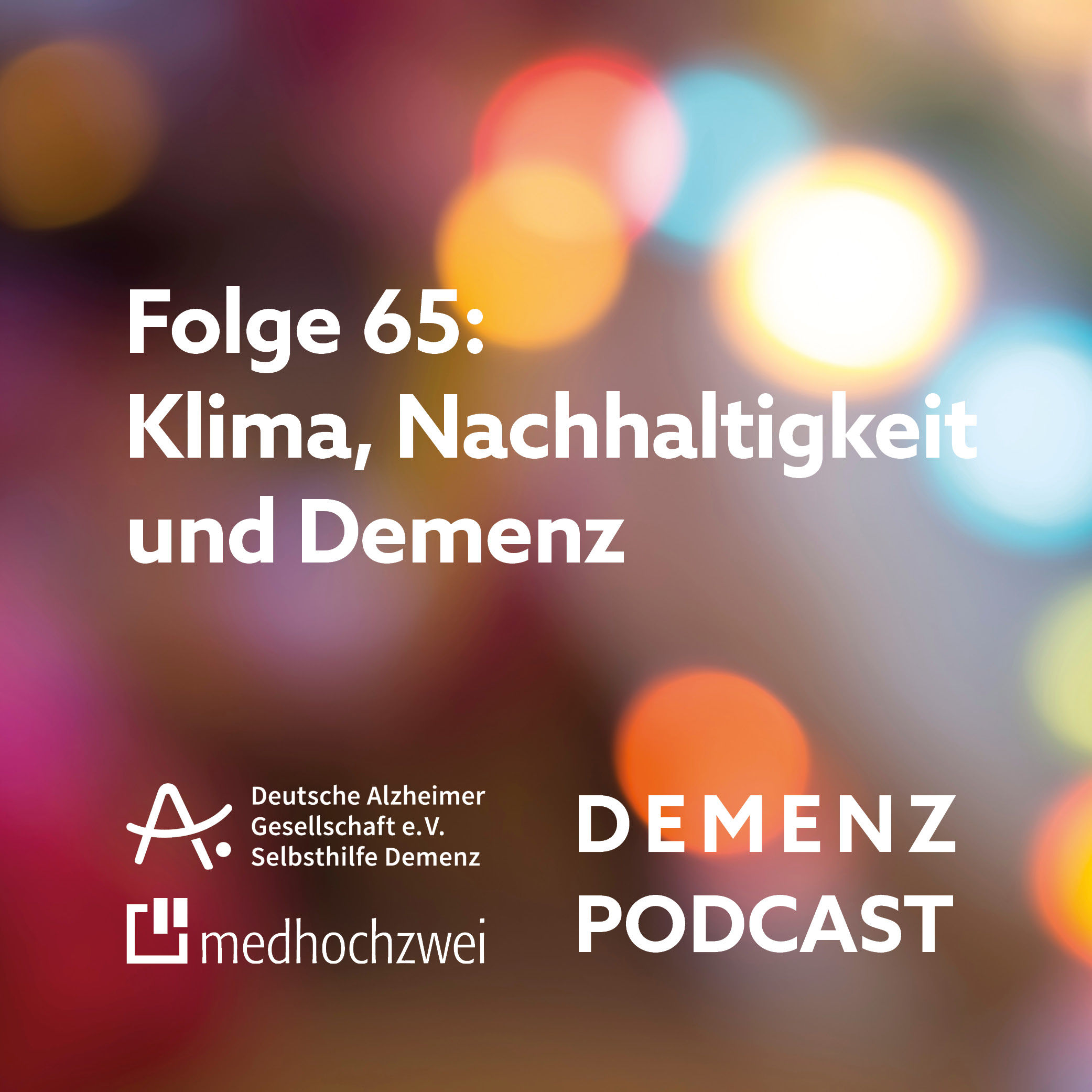 Folge 65: Klima, Nachhaltigkeit und Demenz