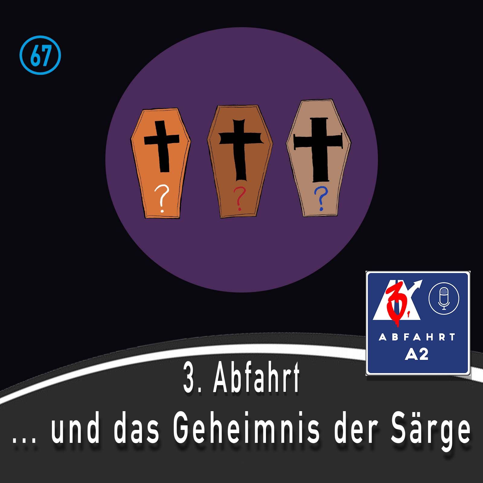 #234 - Abfahrt A2 geheimnis der Särge