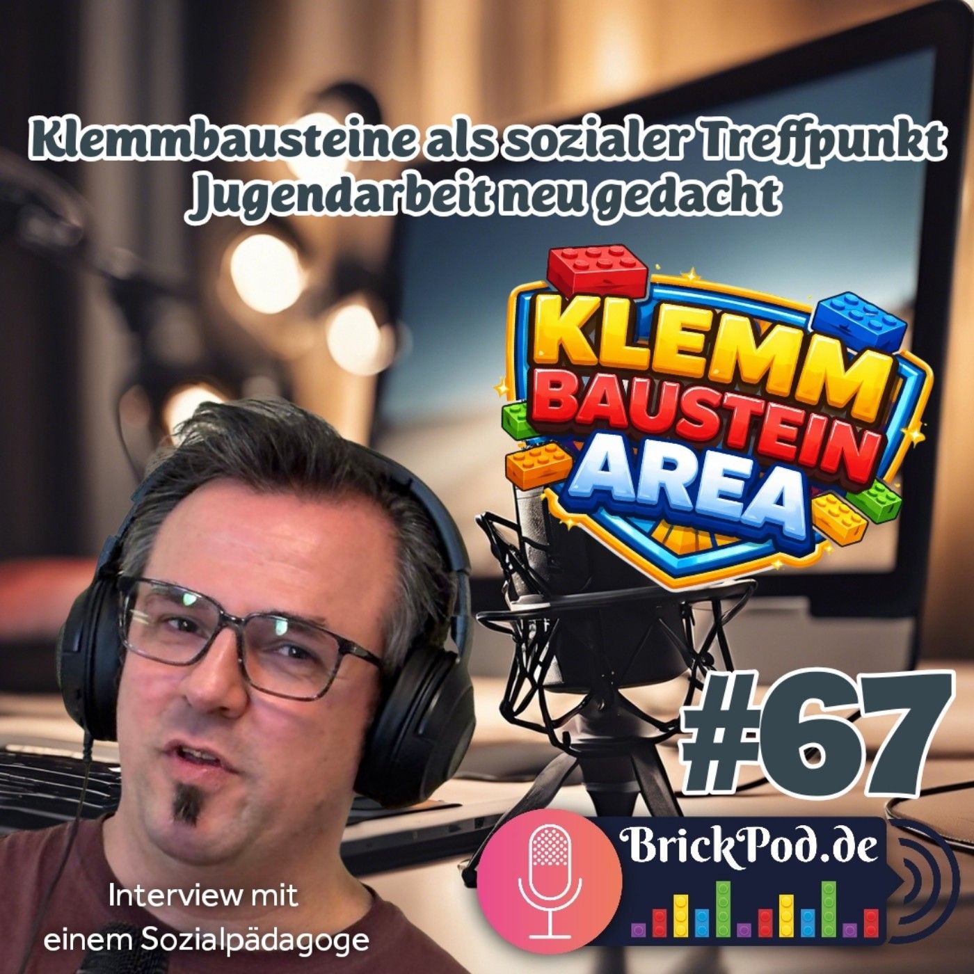 Folge 67 - Klemmbausteine als sozialer Treffpunkt