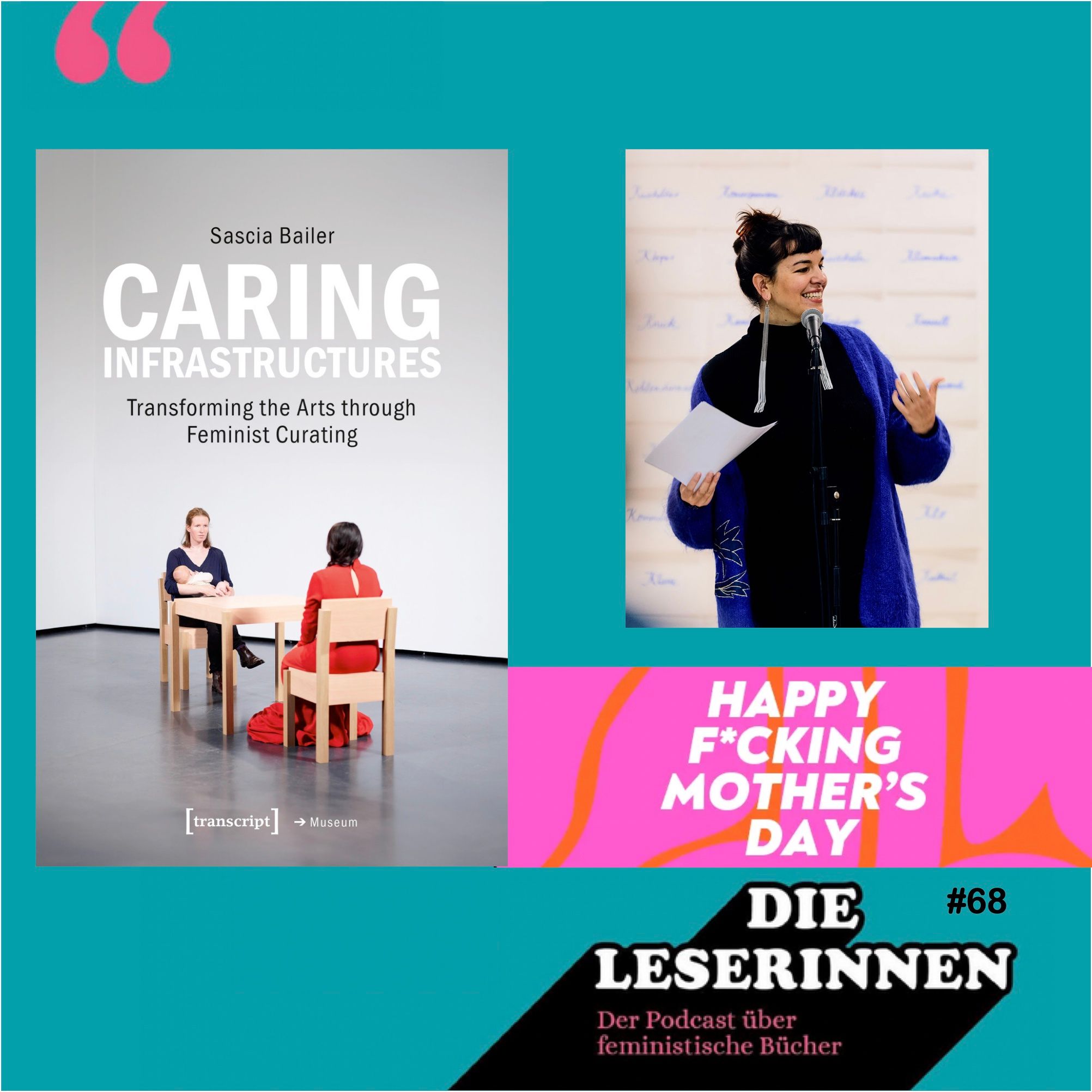 Folge 68: Mütter, Care und Kunstbetrieb - unvereinbar?