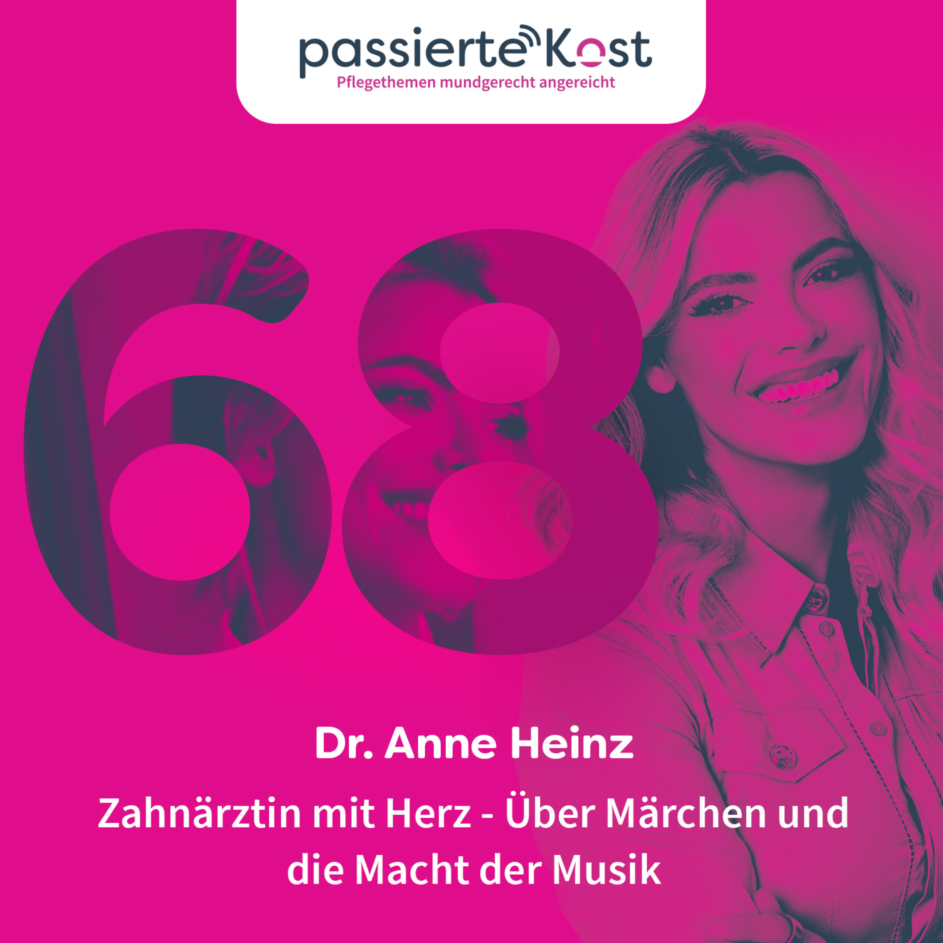 Folge 68: Zahnärztin mit Herz - Über Märchen und die Macht der Musik mit Dr. Anne Heinz