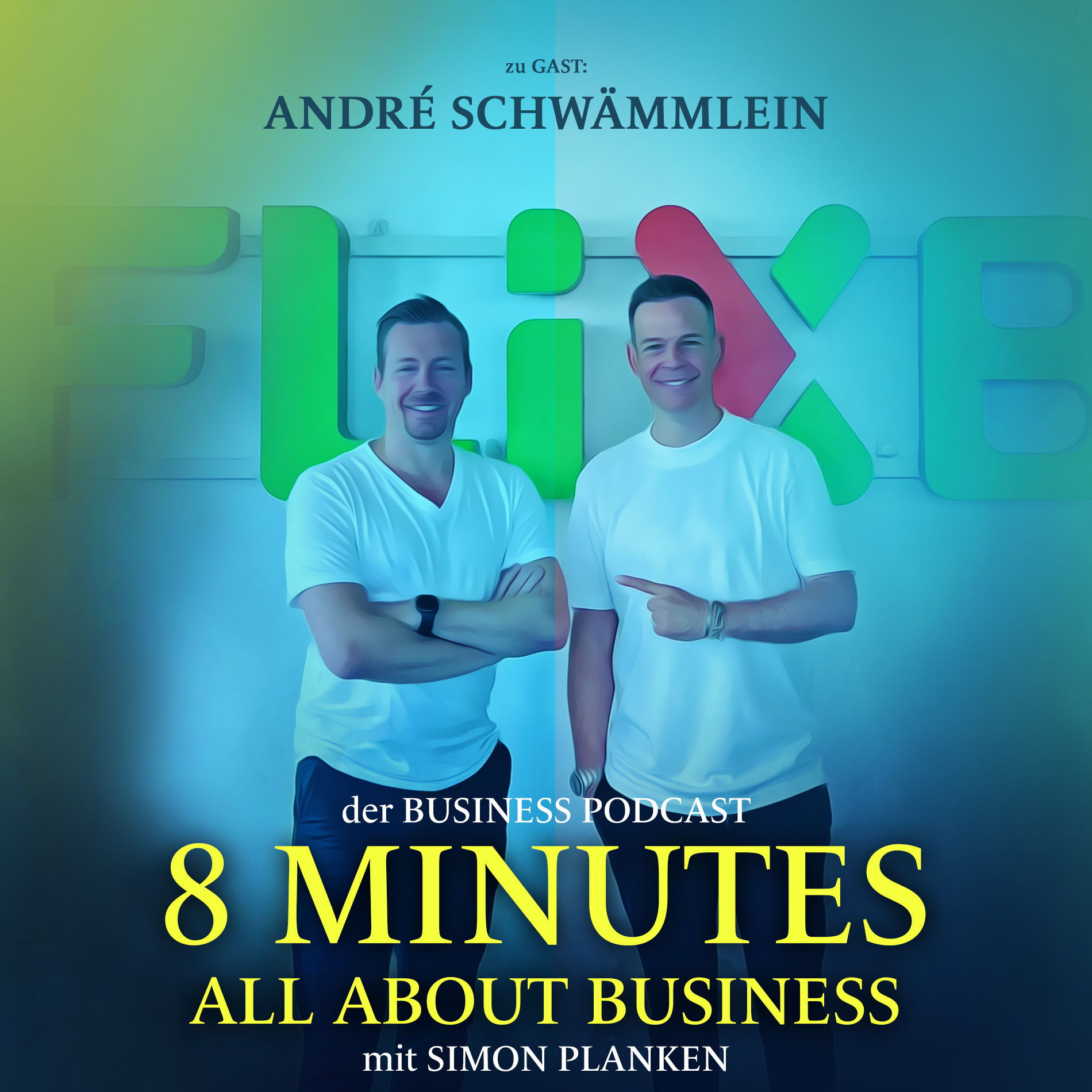 Folge 7: André Schwämmlein - Gründer & CEO Flix (u. a. FlixBus & FlixTrain), Investor