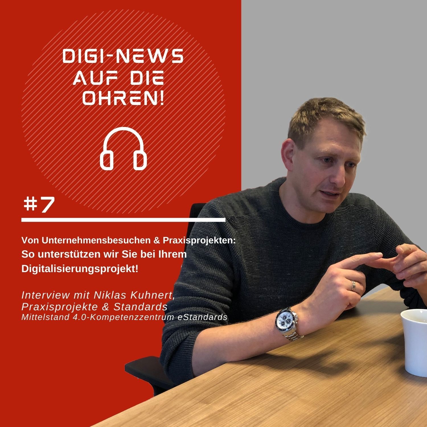 Folge 7 – Digi-News auf die Ohren! Von Unternehmensbesuchen & Praxisprojekten