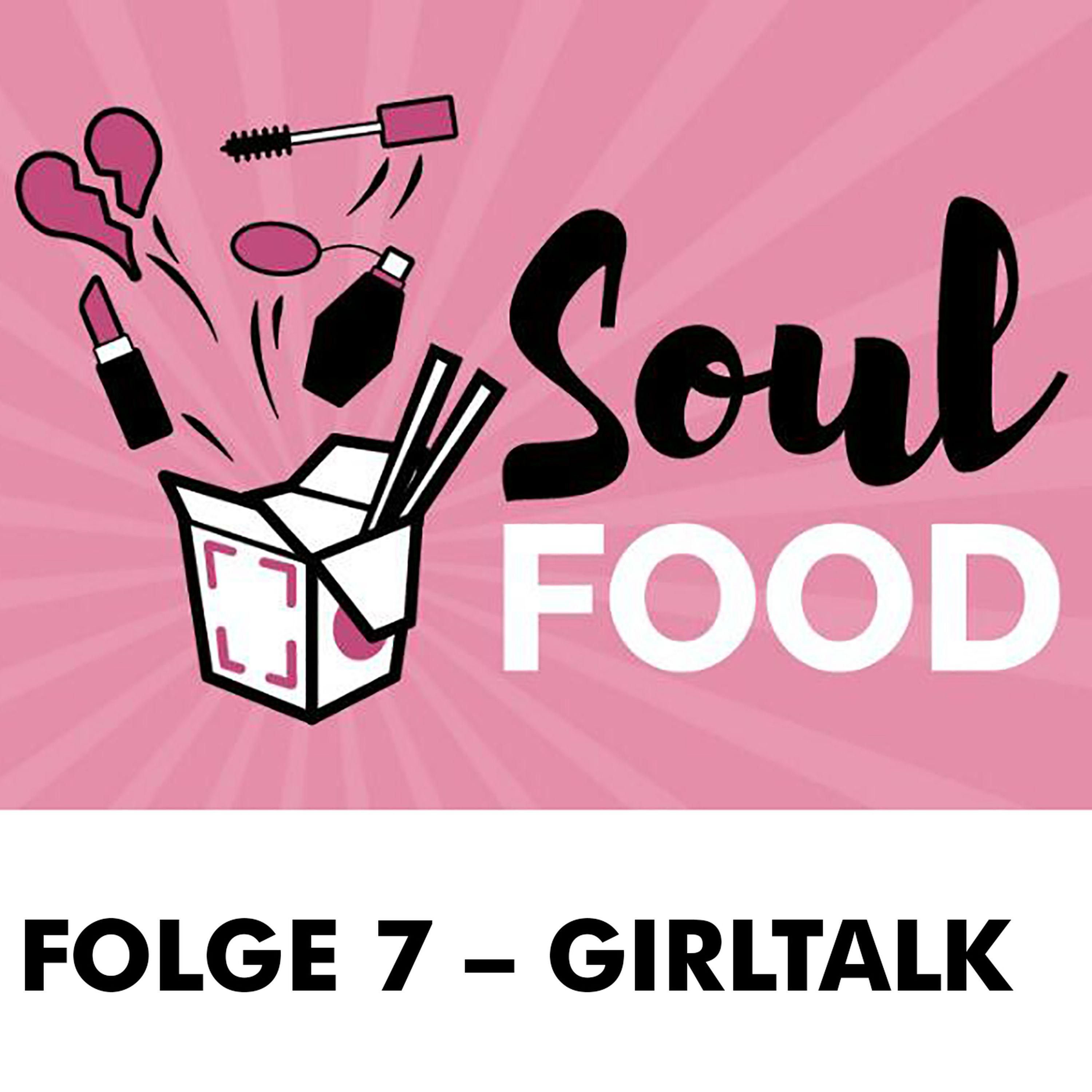 Folge 7 - Girltalk